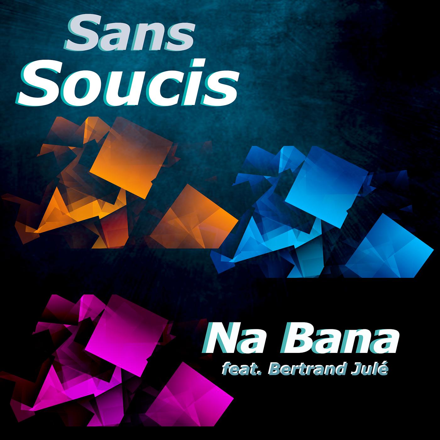 Постер альбома Sans soucis