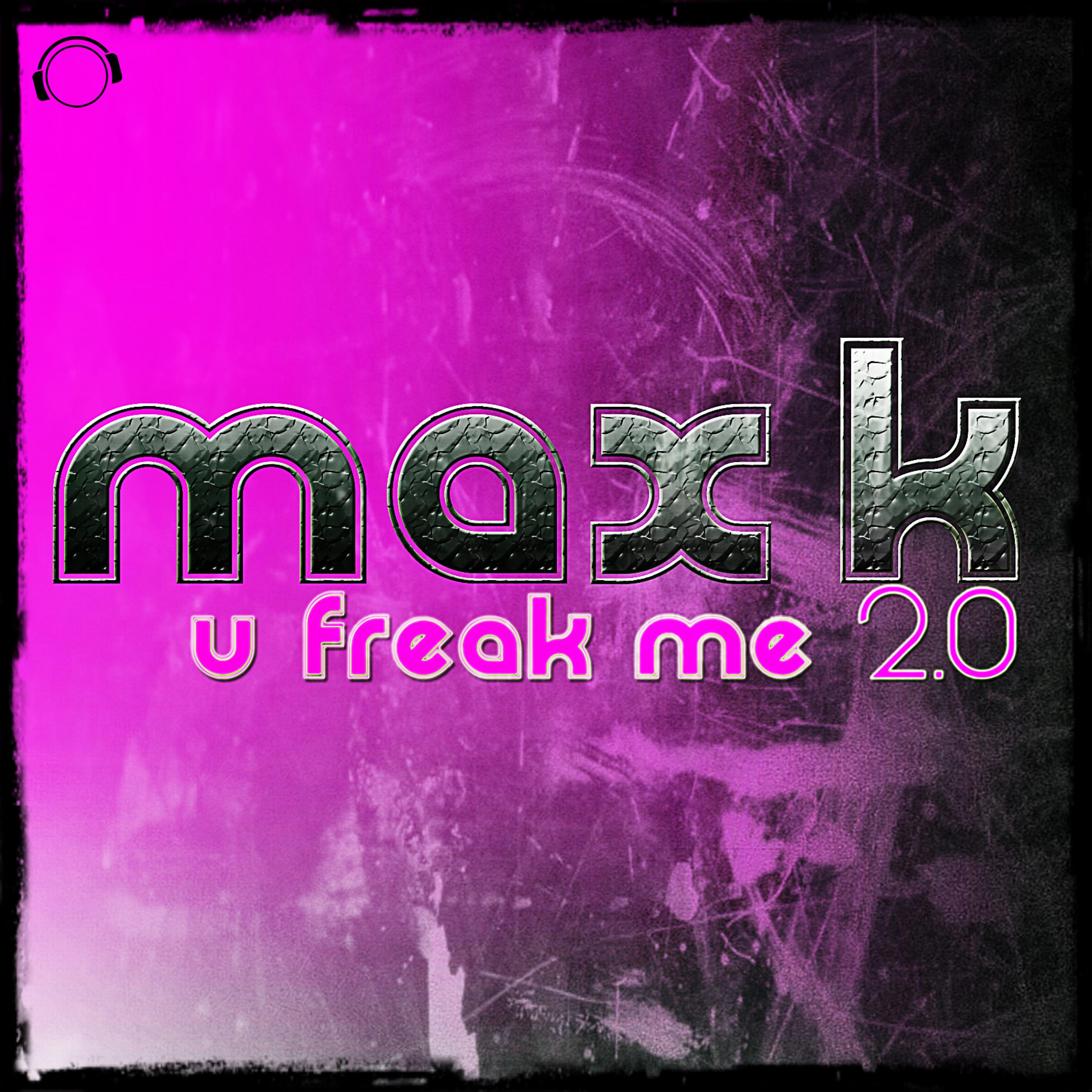Постер альбома U Freak Me 2.0
