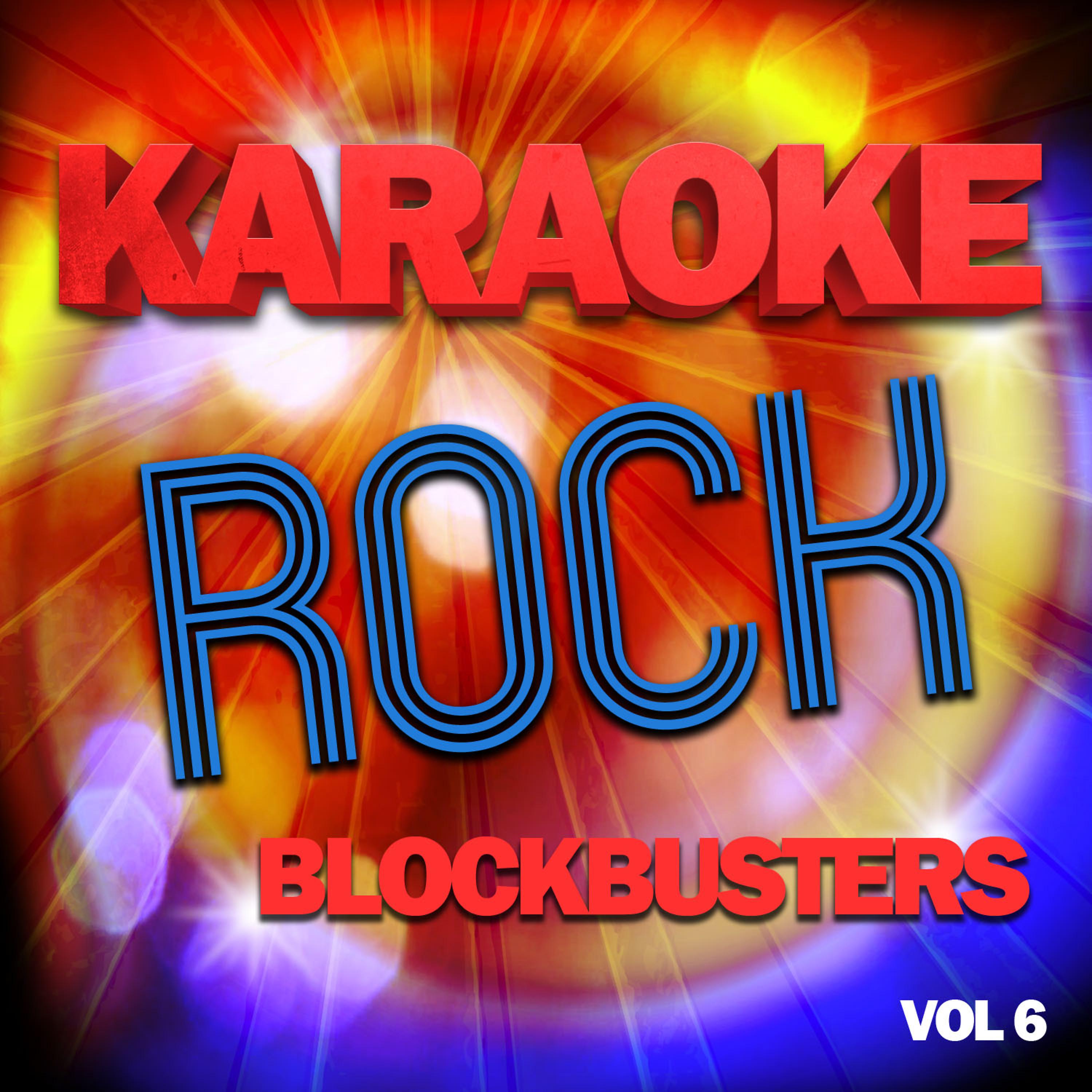 Постер альбома Karaoke Rock Blockbusters, Vol .6