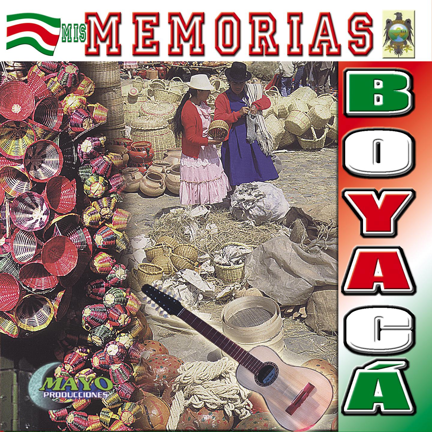 Постер альбома Mis Memorias Boyaca