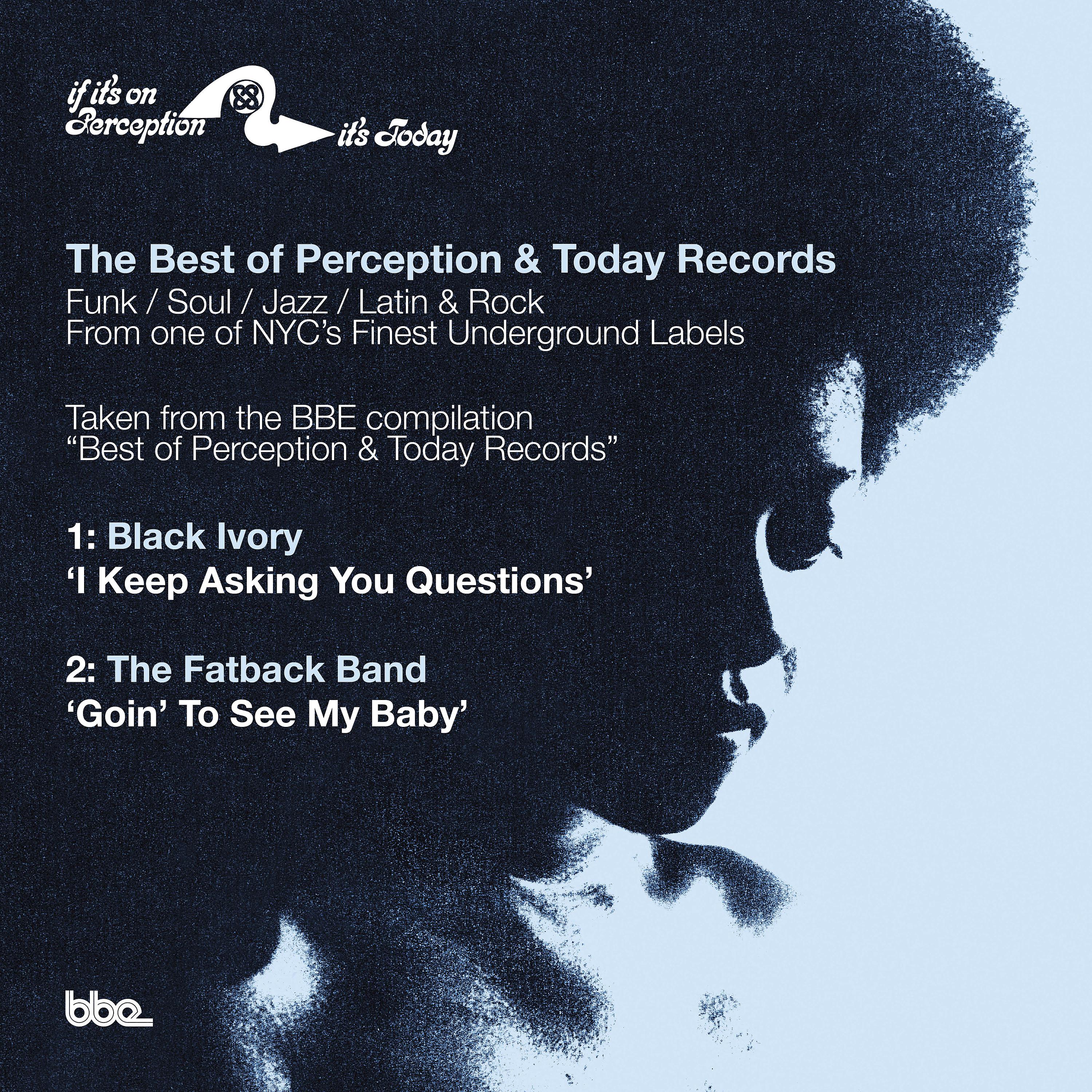 Постер альбома Best of Perception & Today Records Sampler: I Keep Asking You Questions B/W Goin to See My Baby