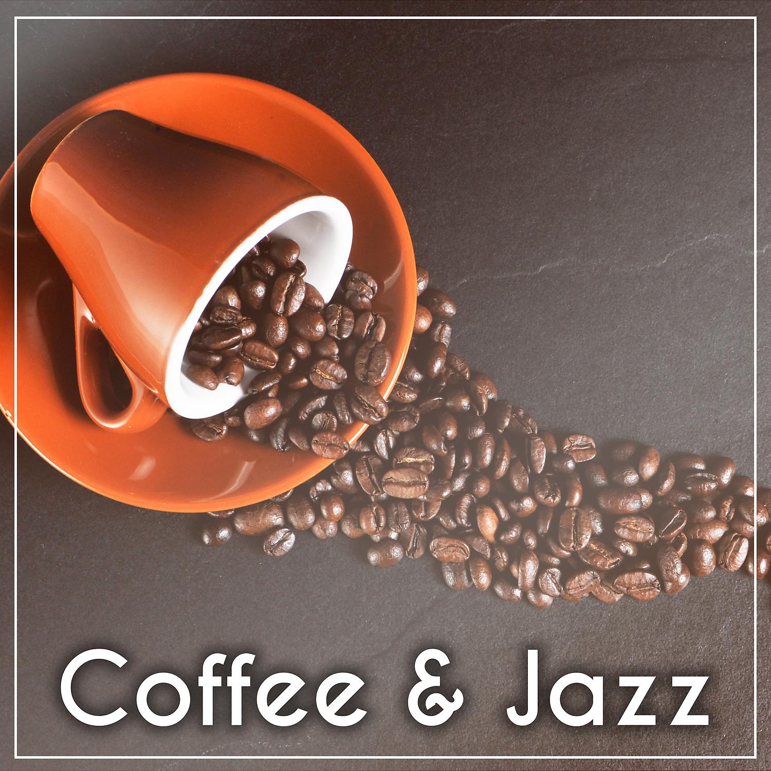 Постер альбома Coffee & Jazz – Mood Jazz, Instrumental Lounge Jazz, Great Smooth Jazz