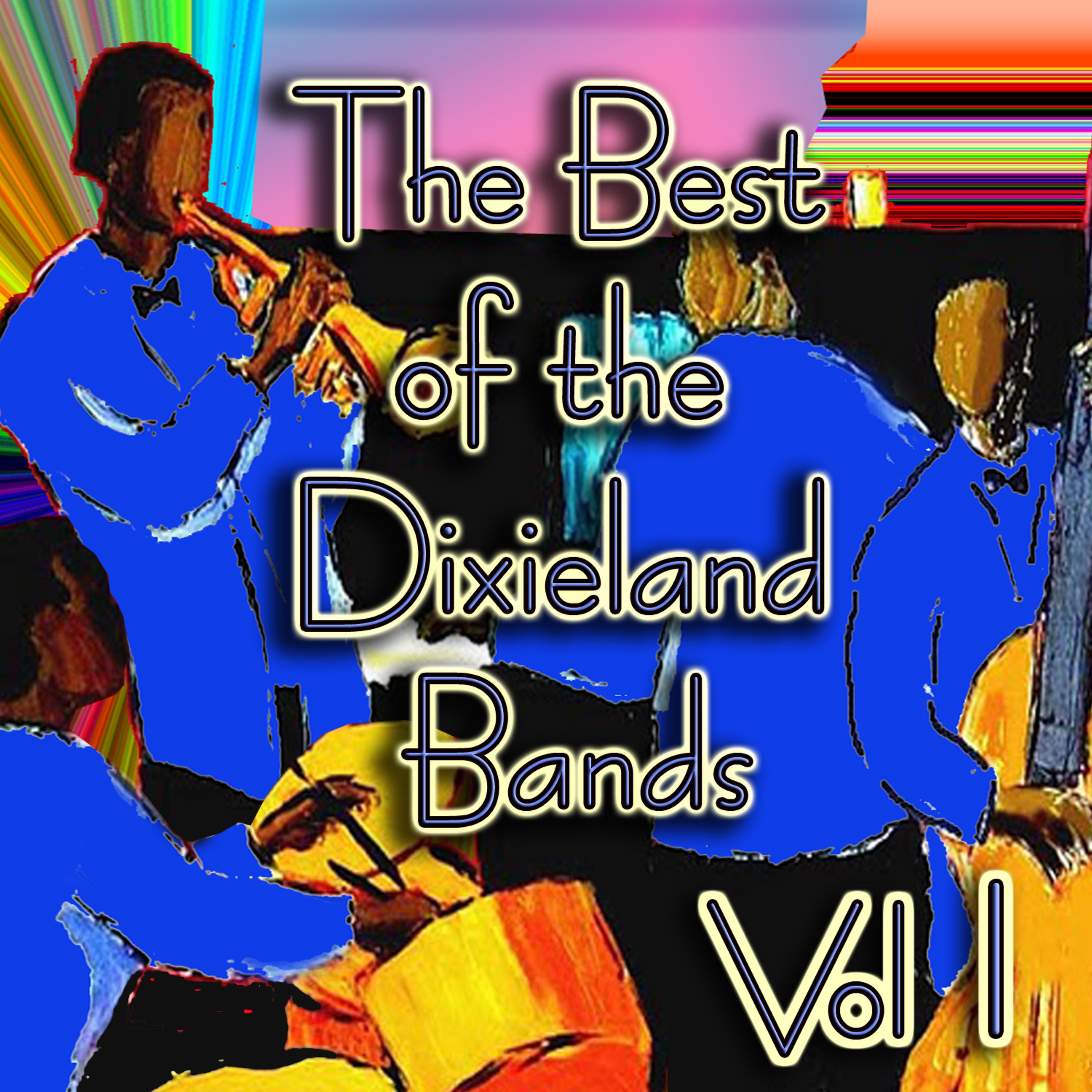 Постер альбома The Best of the Dixieland Bands Vol 1
