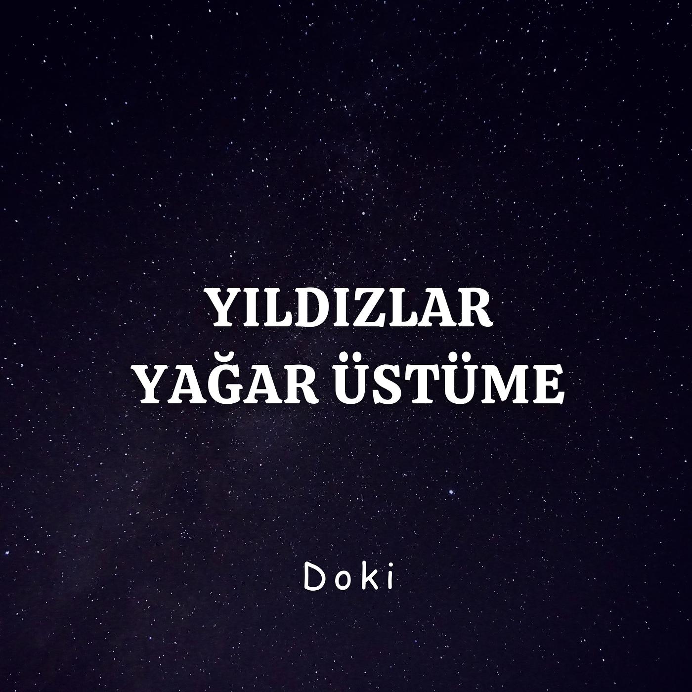 Постер альбома Yıldızlar Yağar Üstüme