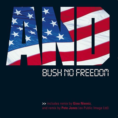 Постер альбома Bush No Freedom