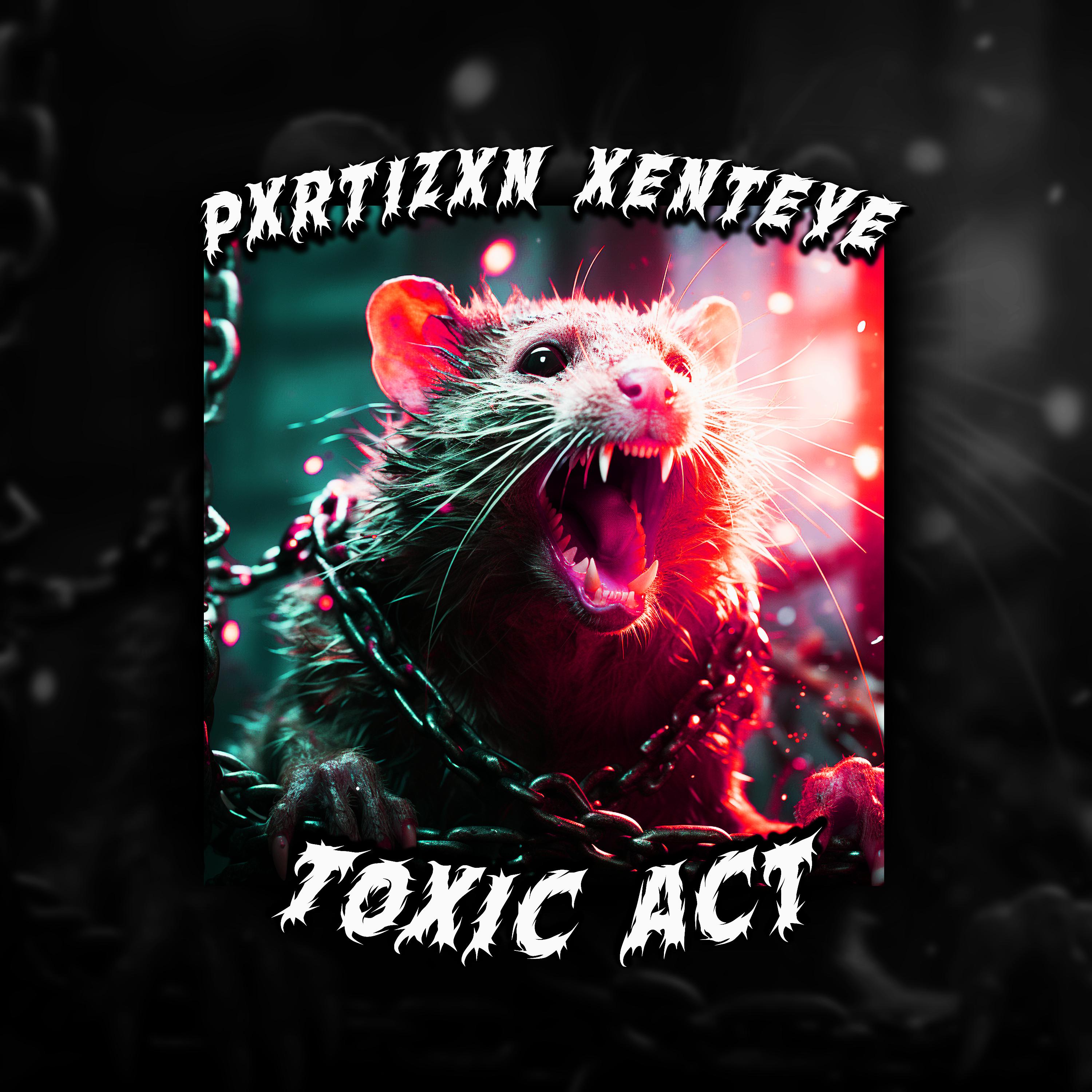 Постер альбома Toxic Act