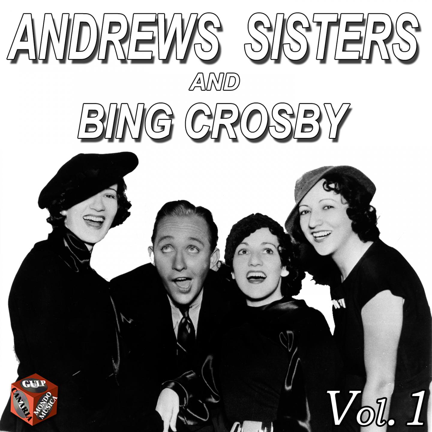 Постер альбома Andrews Sisters and Bing Crosby, Vol. 1