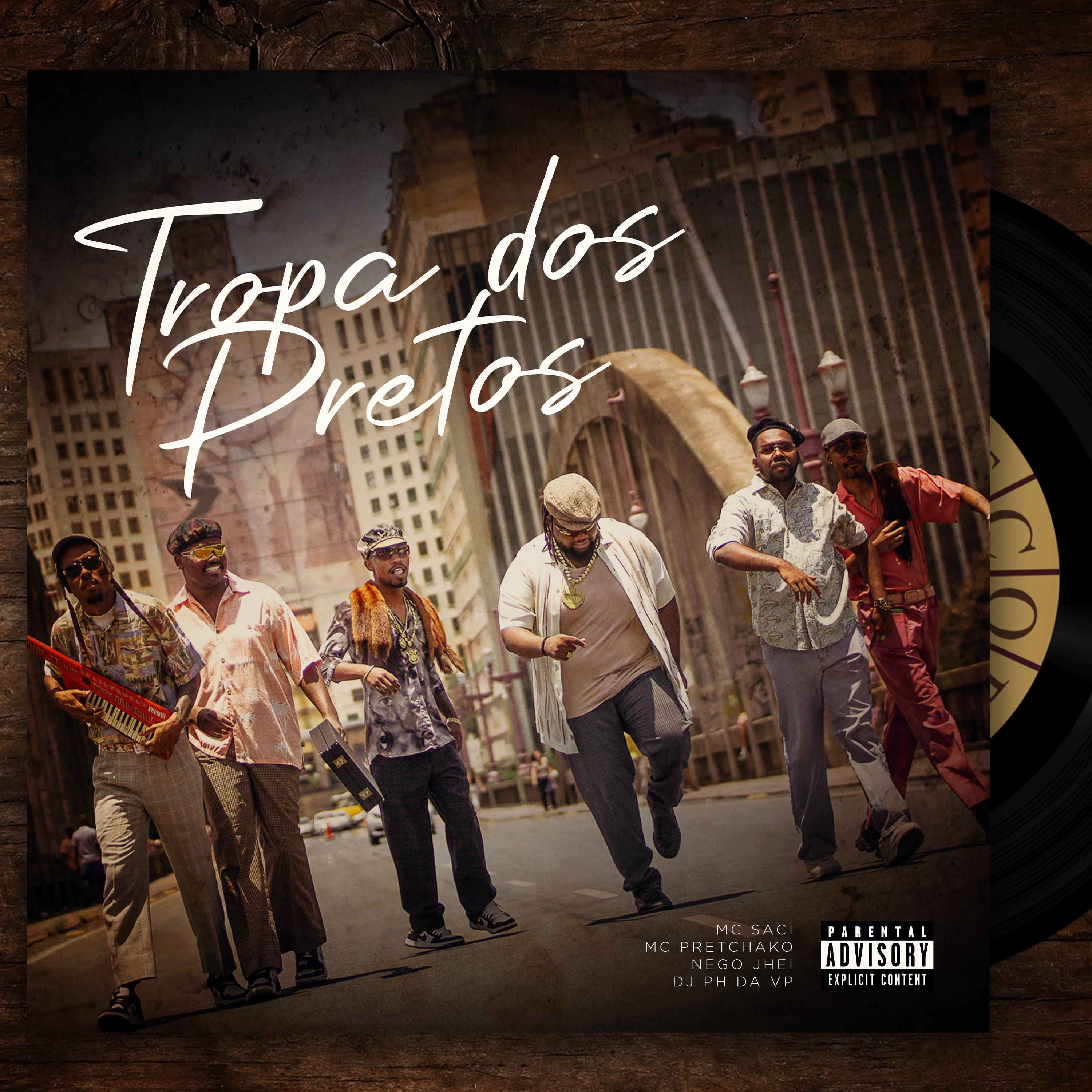 Постер альбома Tropa dos Preto