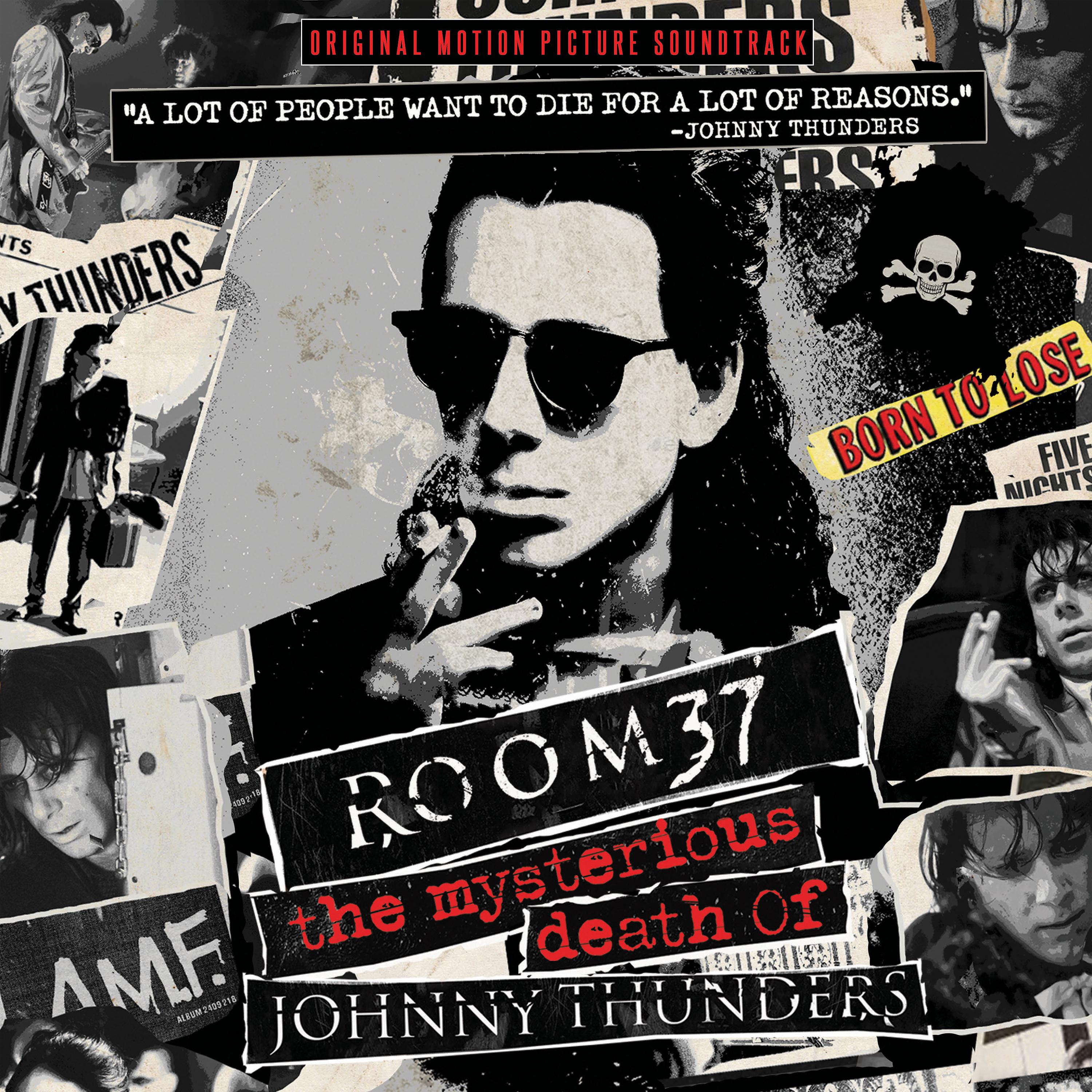 Постер альбома Room 37: The Mysterious Death of Johnny Thunders (Original Motion Picture Soundtrack)