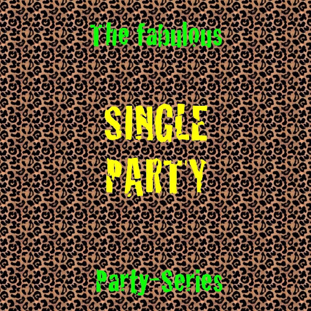 Постер альбома Single Party