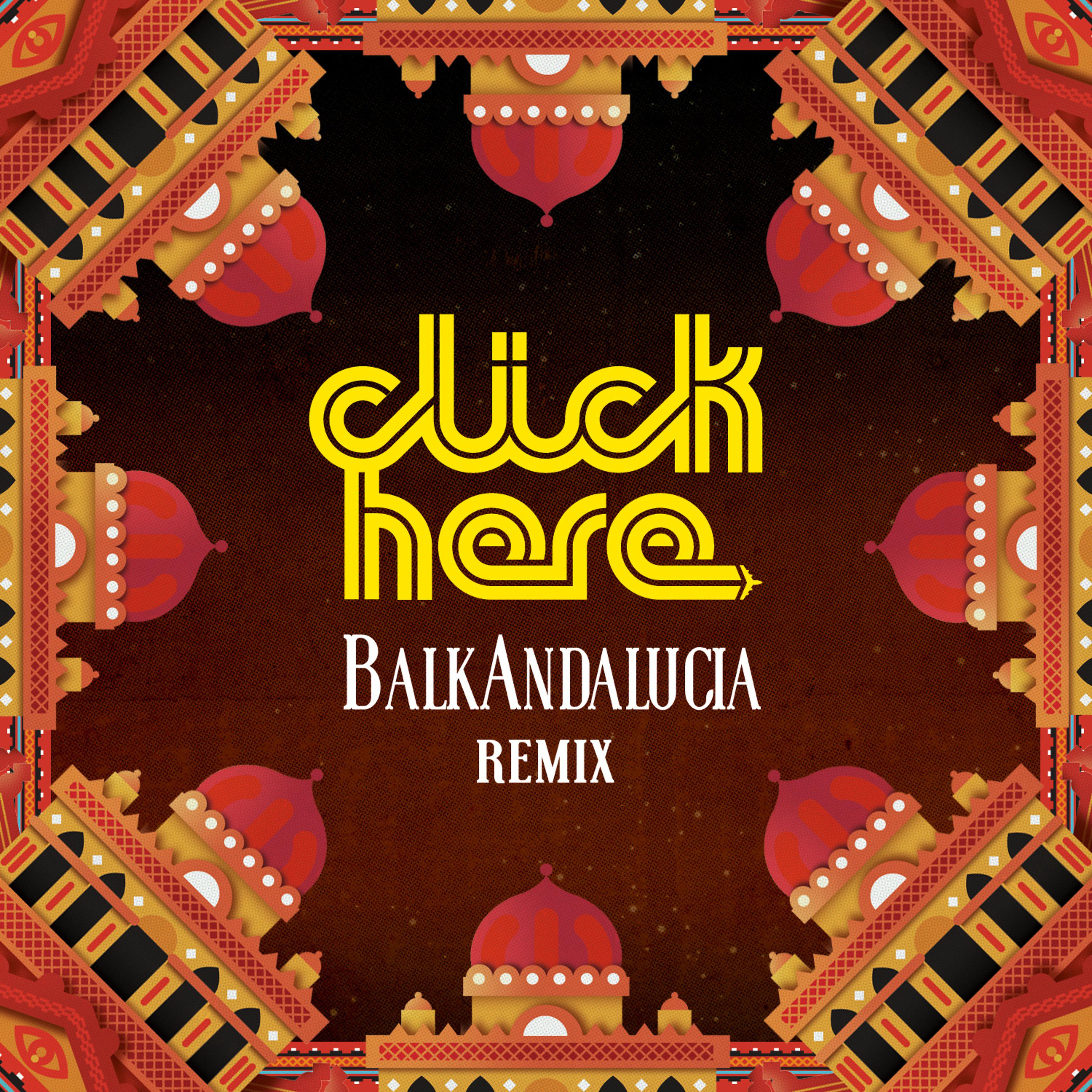 Постер альбома Balkandalucia Remix