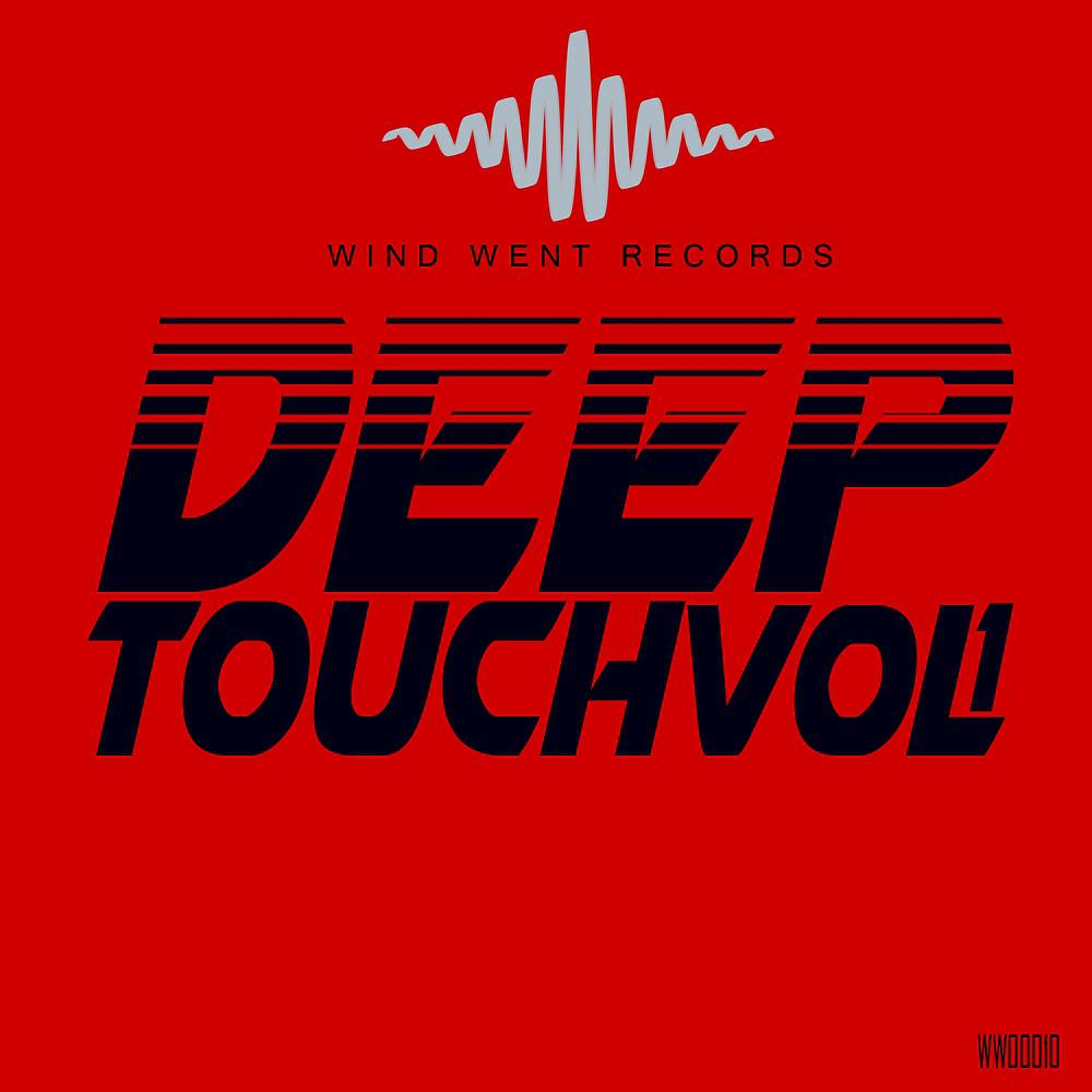 Постер альбома Wind Went Deep Touch Vol.1