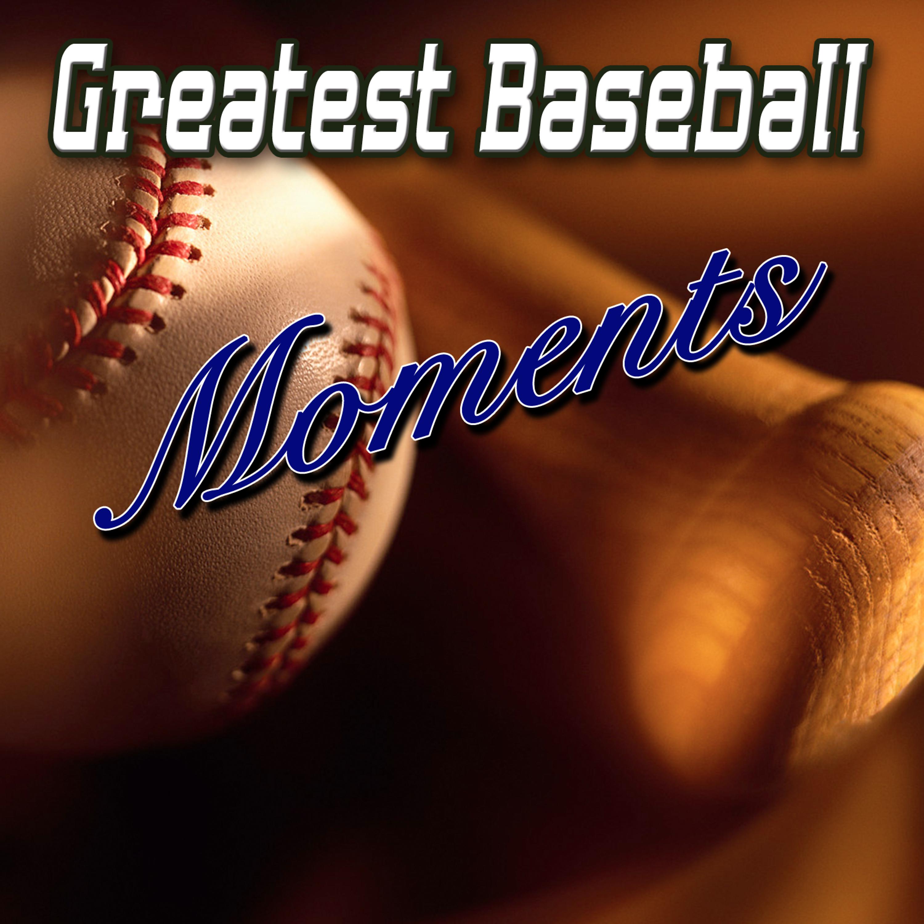 Постер альбома Greatest Baseball Moments