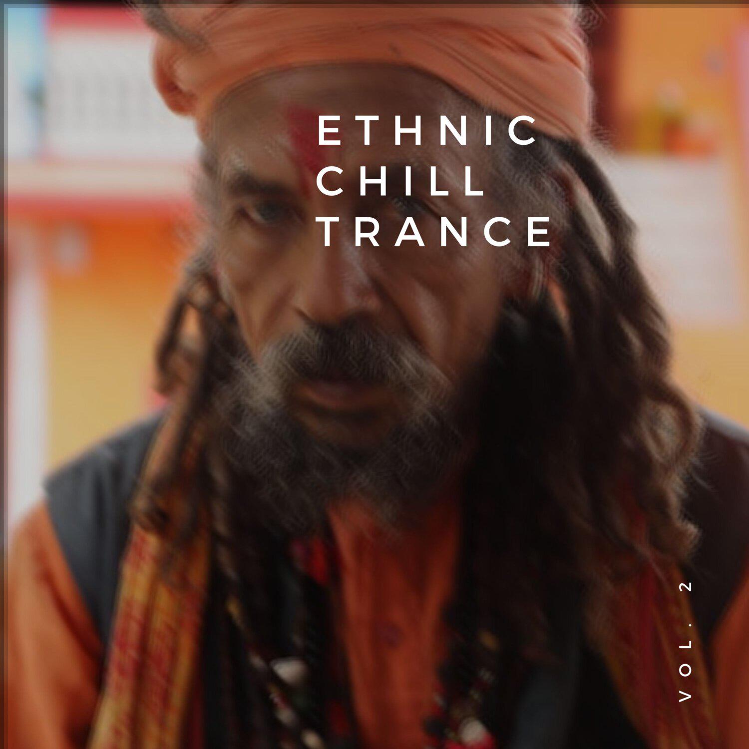 Постер альбома Ethnic Chill Trance, Vol. 02