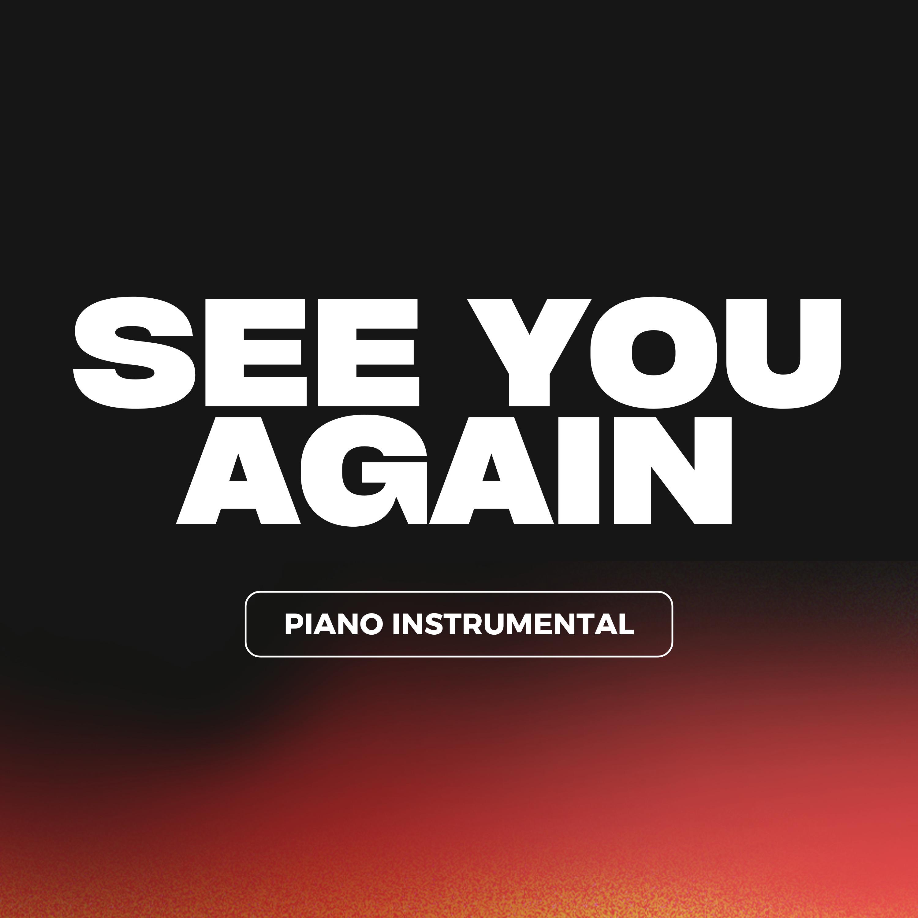Постер альбома See You Again - Piano Instrumental
