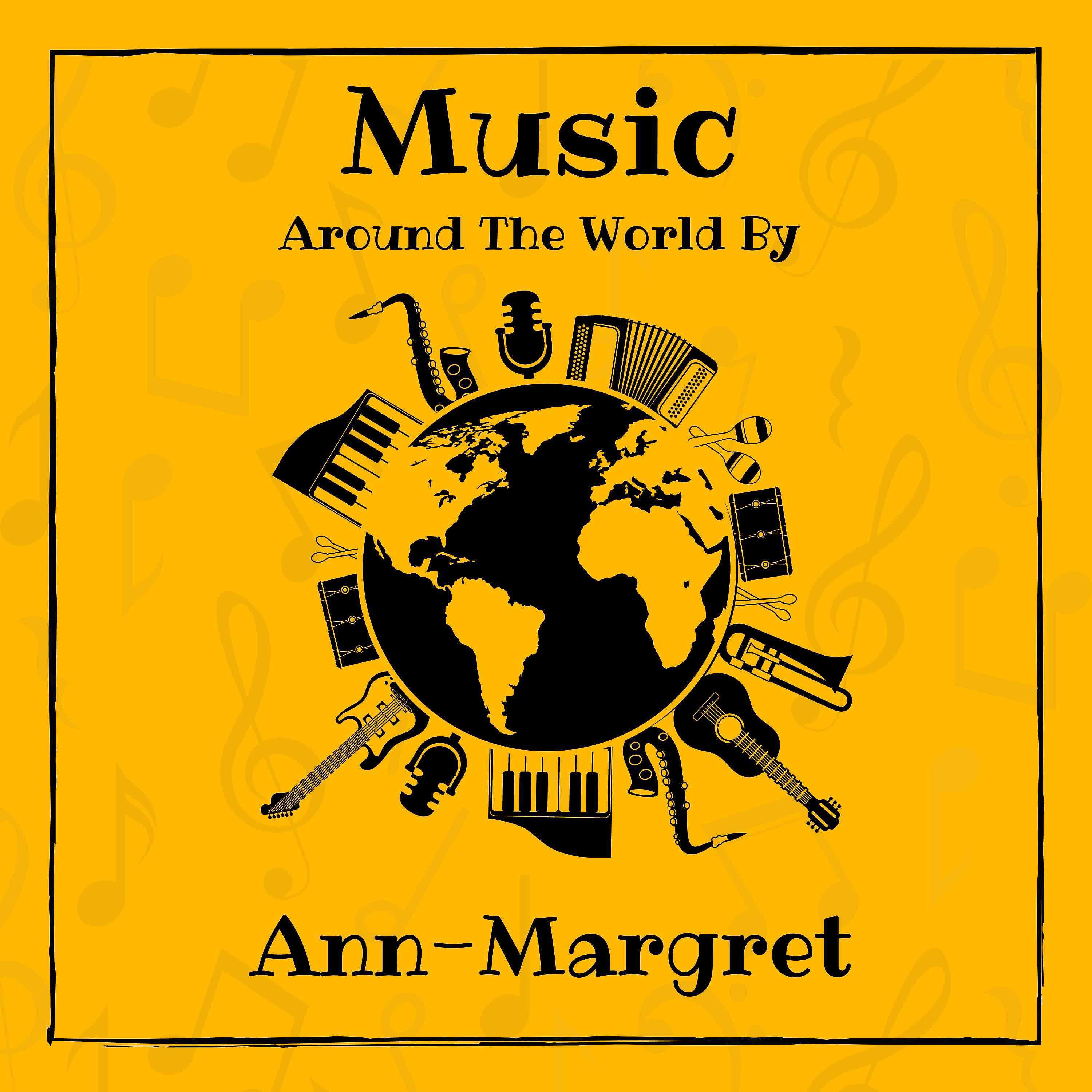 Постер альбома Music around the World by Ann-Margret