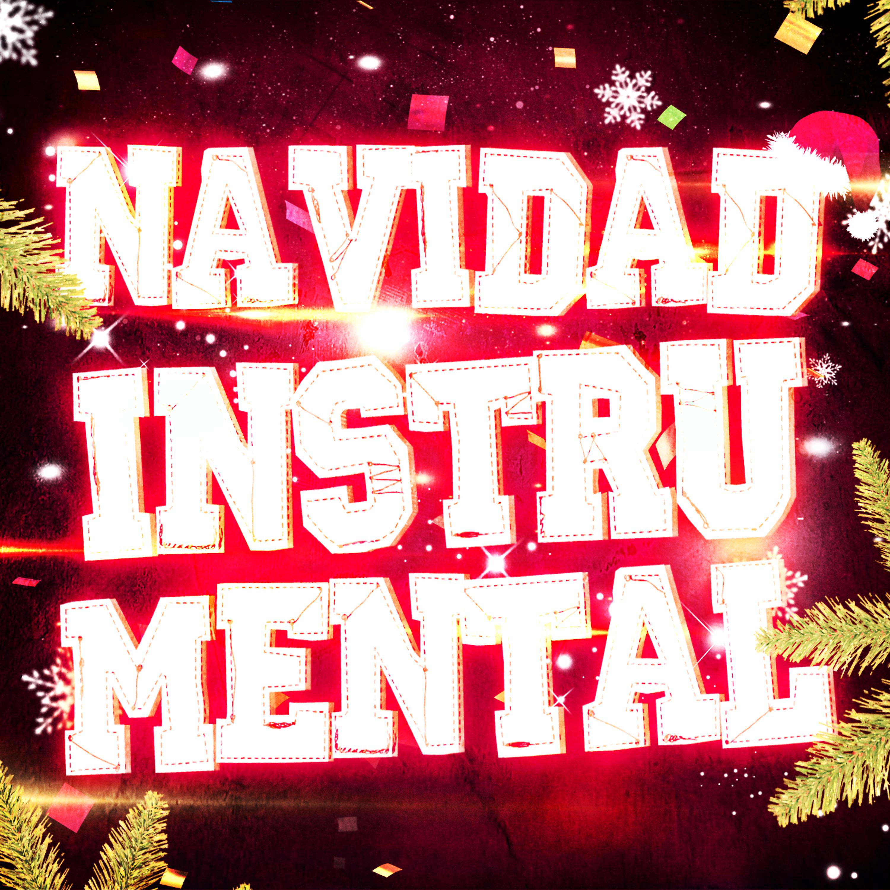 Постер альбома Navidad Instrumental (35 Versiones Instrumentales de los Más Famosos Villancicos y Canciones de Navidad)