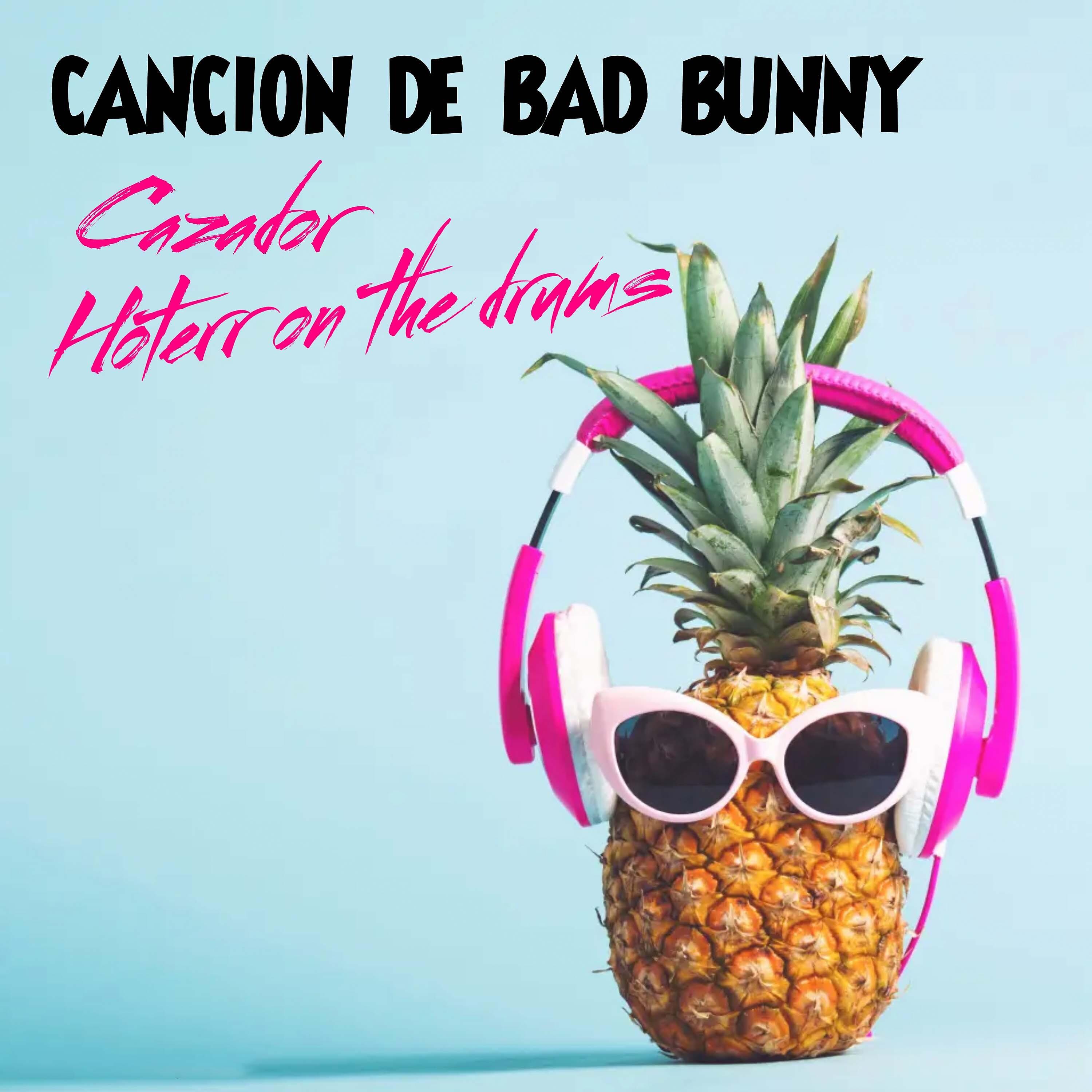 Постер альбома Cancion de Bad Bunny