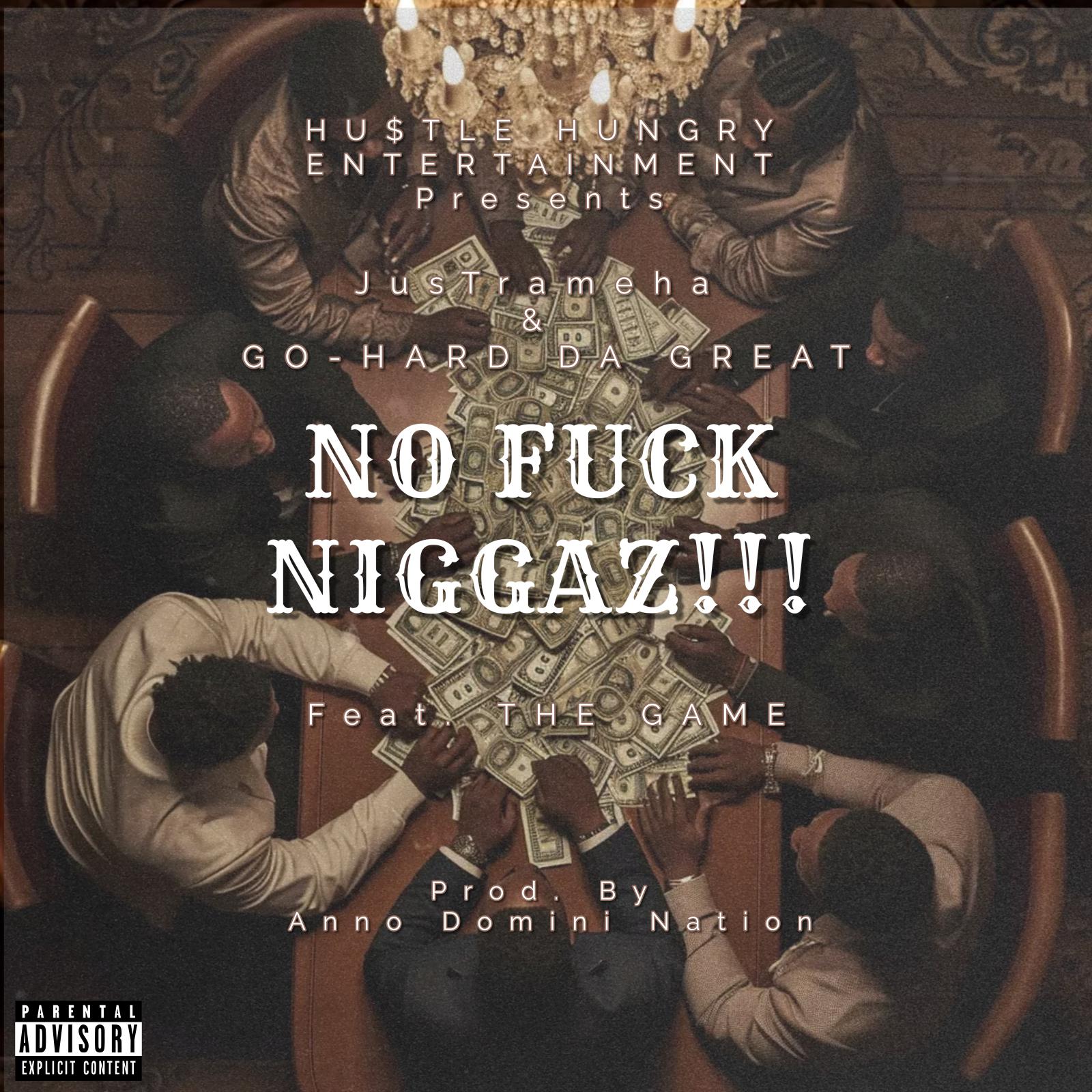 Постер альбома No Fuck Niggaz!!! (feat. The Game)