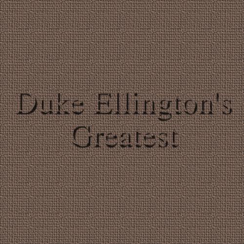 Постер альбома Duke Ellington's Greatest