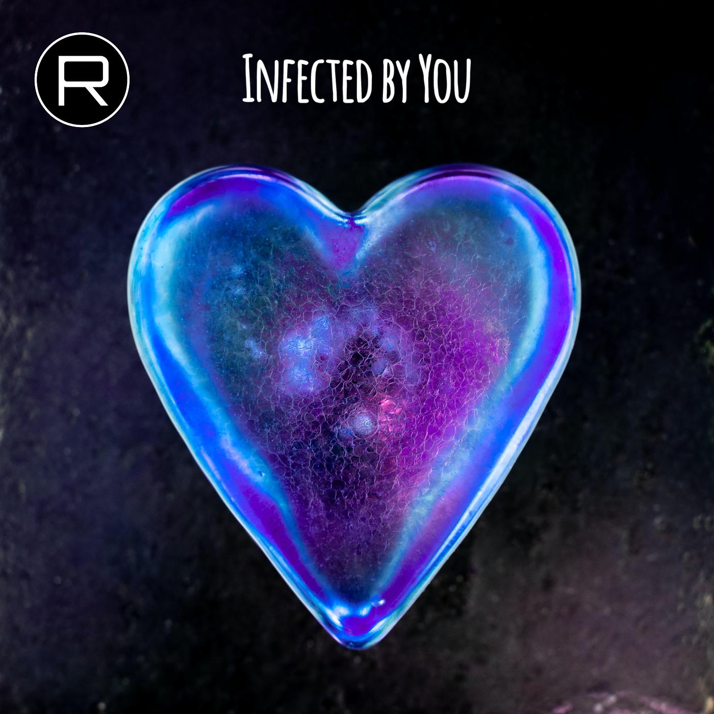 Постер альбома Infected by You