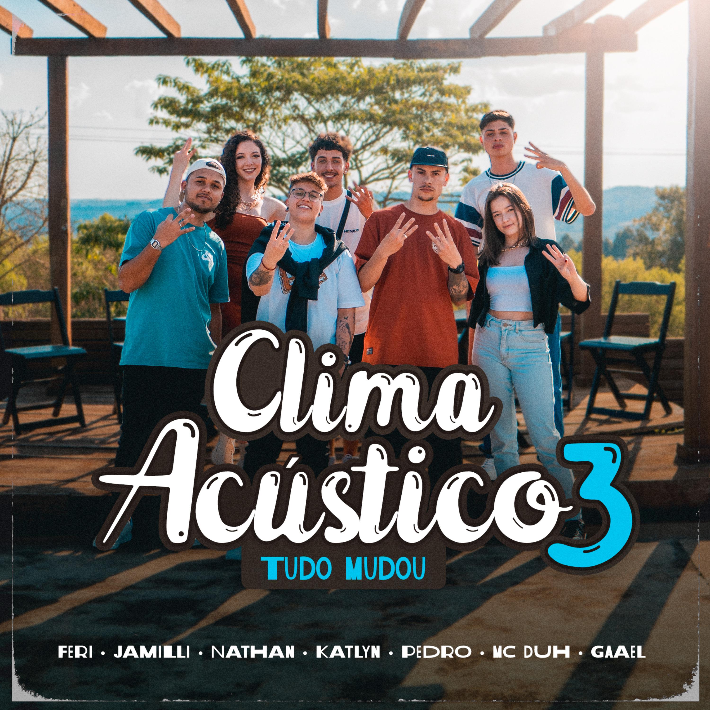 Постер альбома Clima Acústico #3 - Tudo Mudou