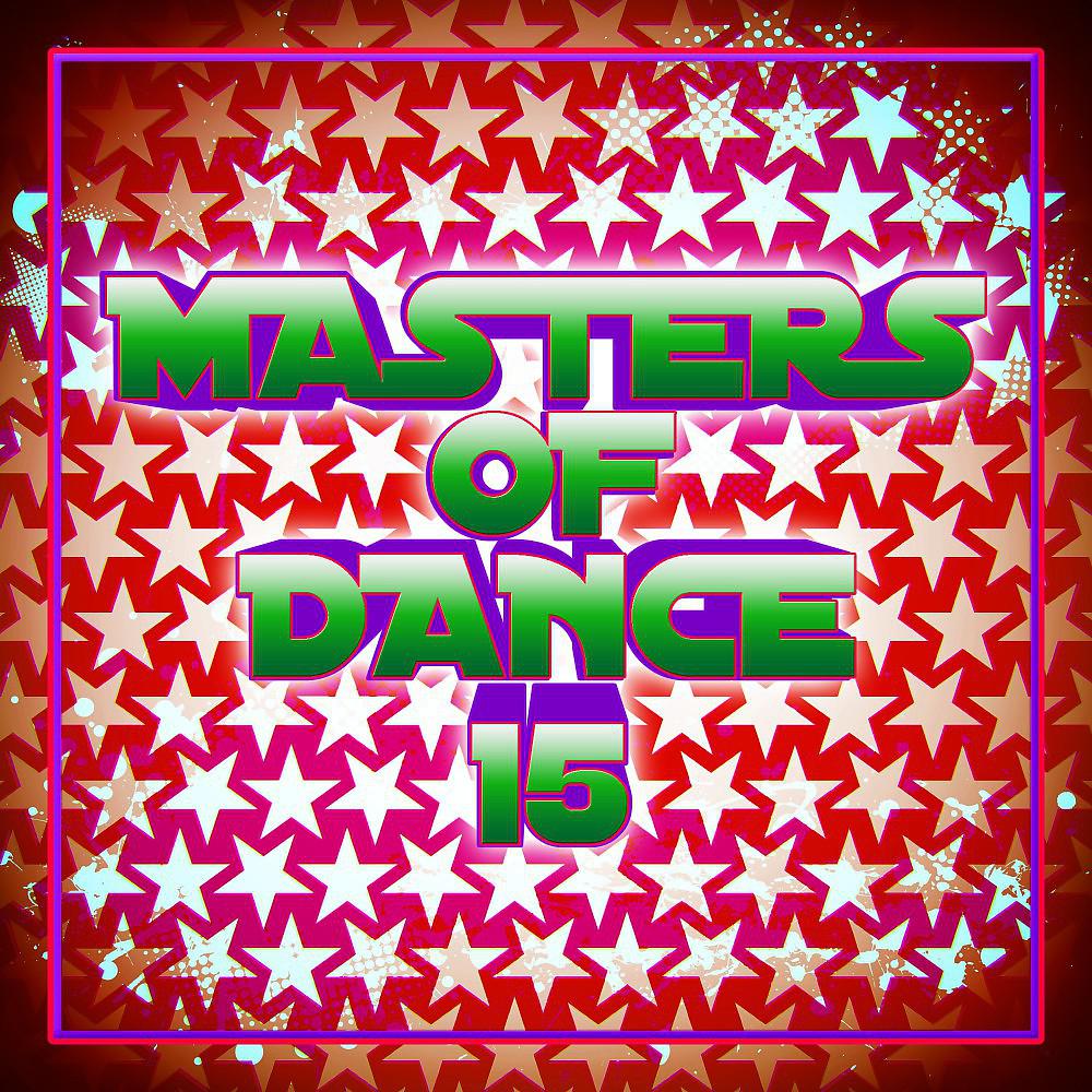 Постер альбома Masters of Dance 15