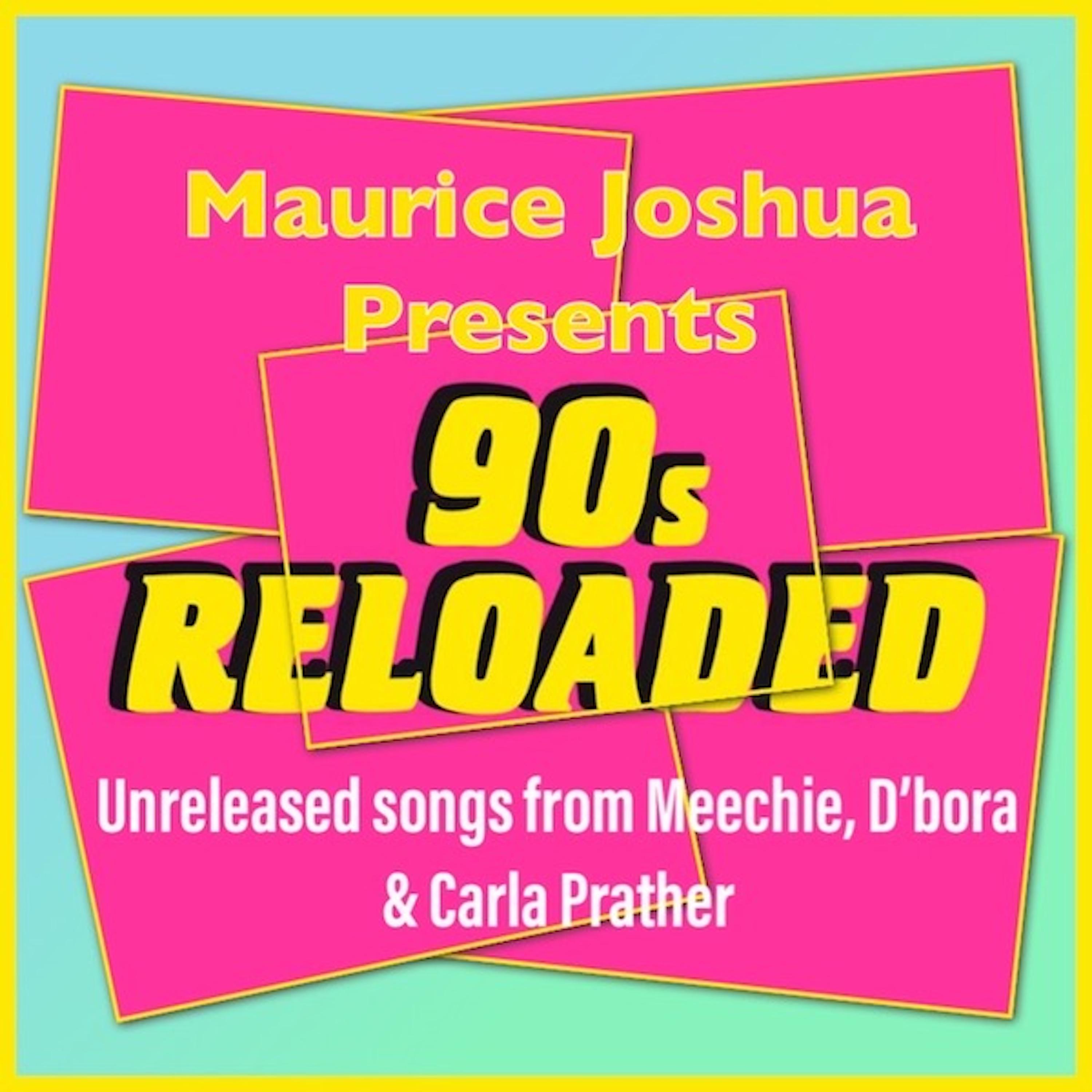 Постер альбома Maurice Joshua Presents 90s Reloaded