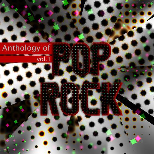 Постер альбома Anthology of Pop Rock, Vol. 1