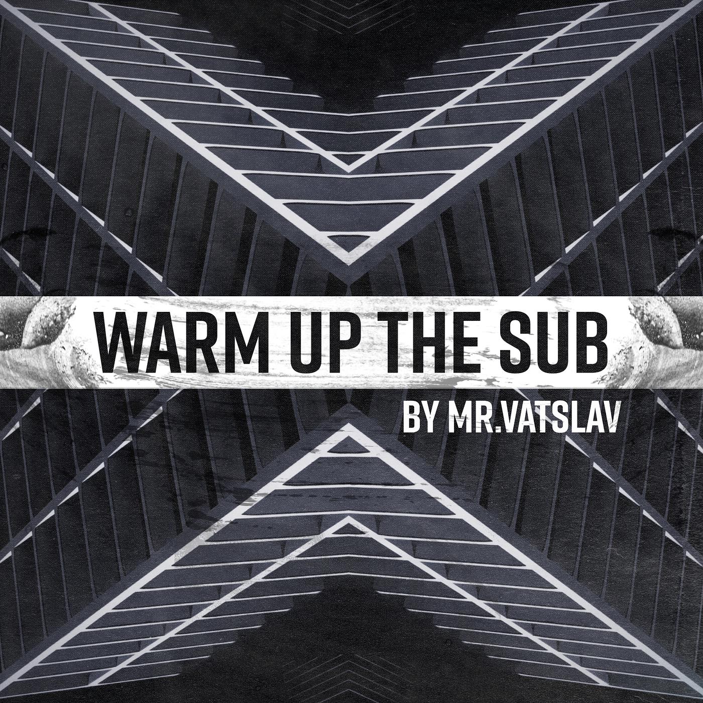 Постер альбома Warm up the Sub