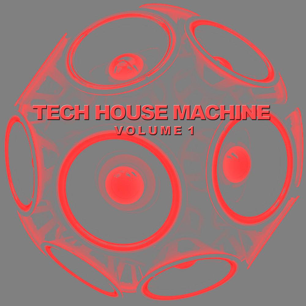 Постер альбома Tech House Machine, Vol. 1