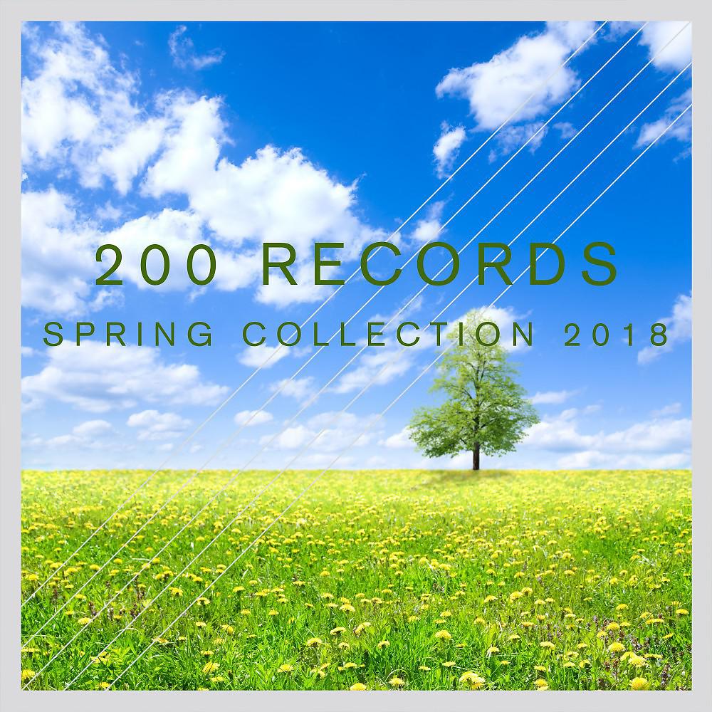 Постер альбома 200 Records Spring Collection 2018