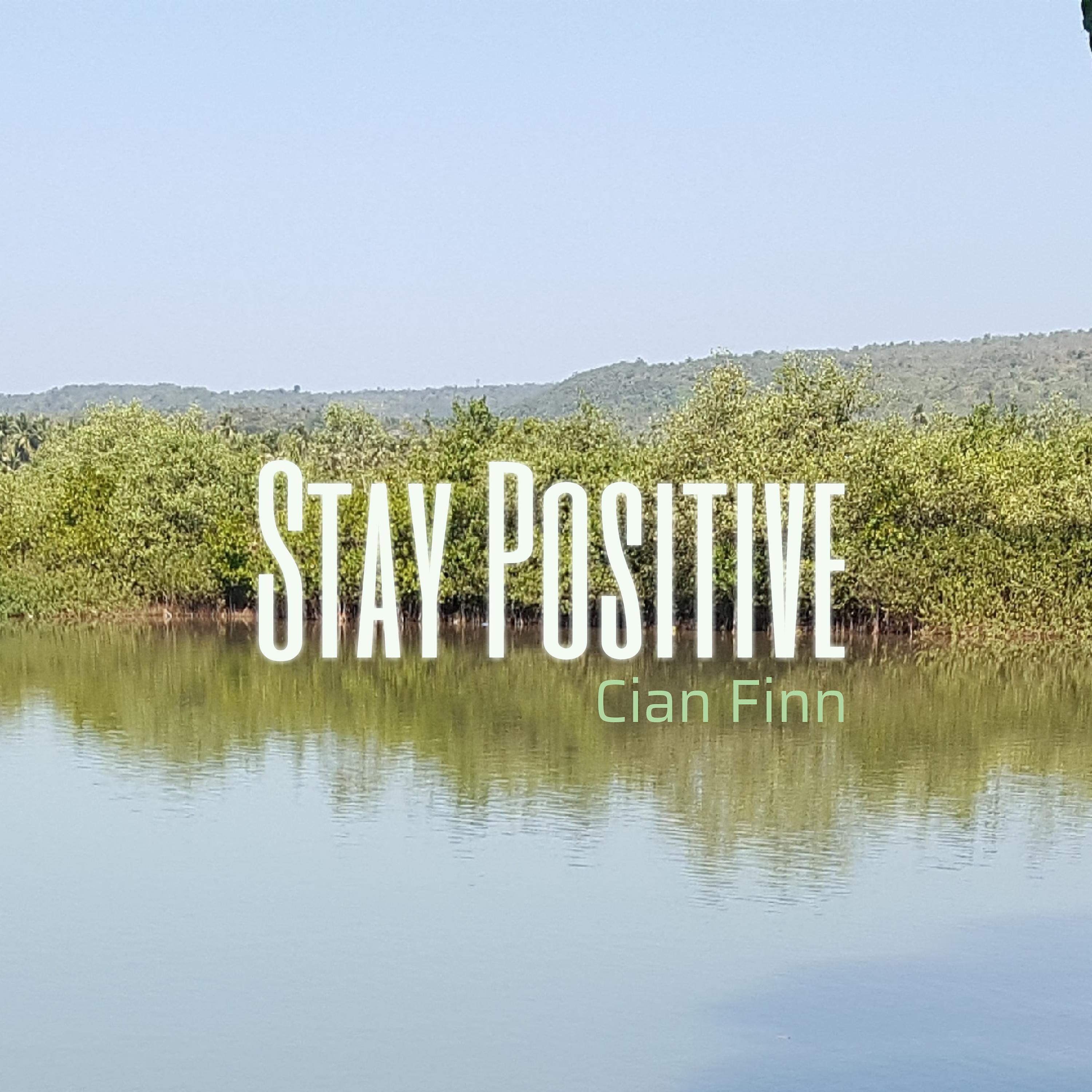 Постер альбома Stay Positive