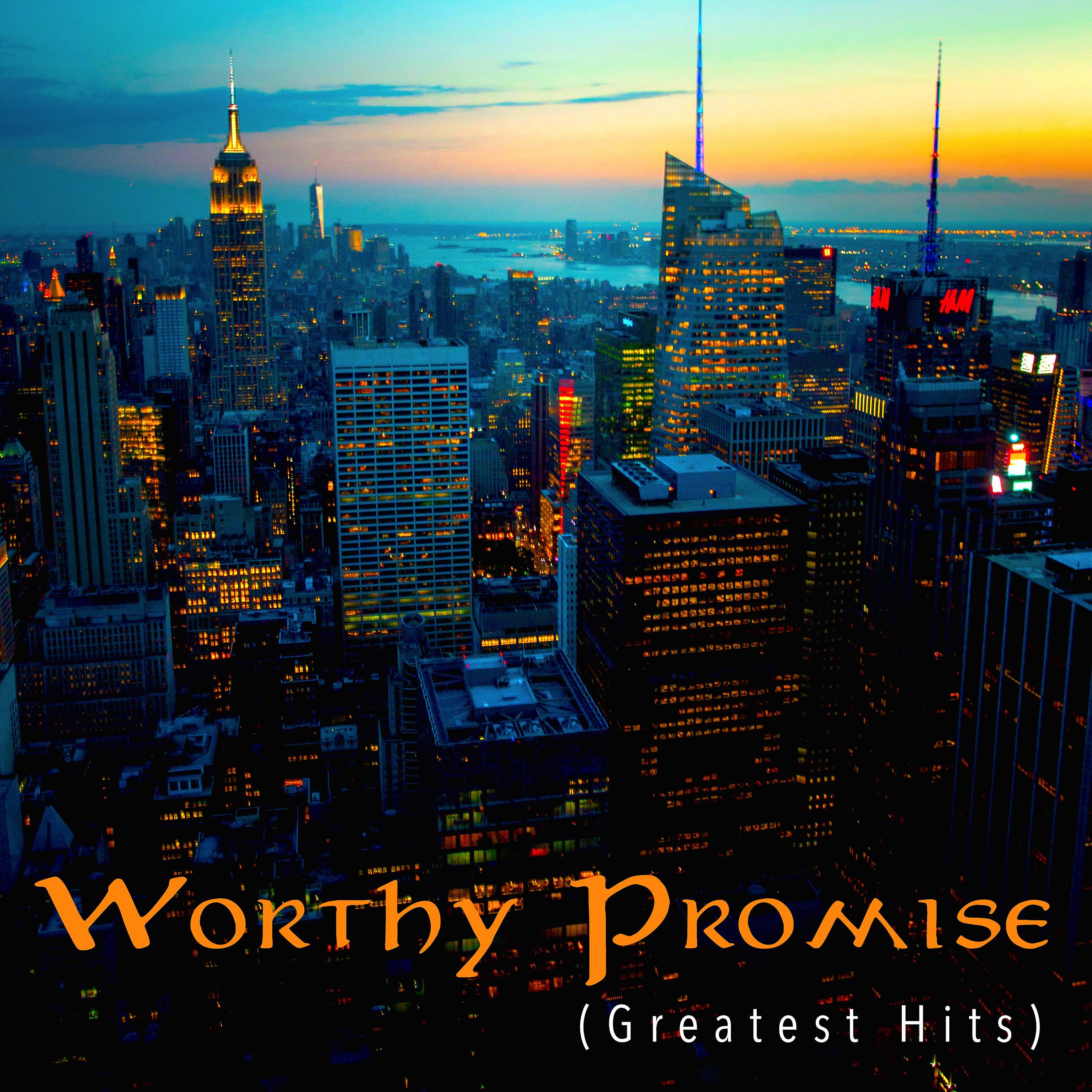Постер альбома Worthy Promise (Greatest Hits)