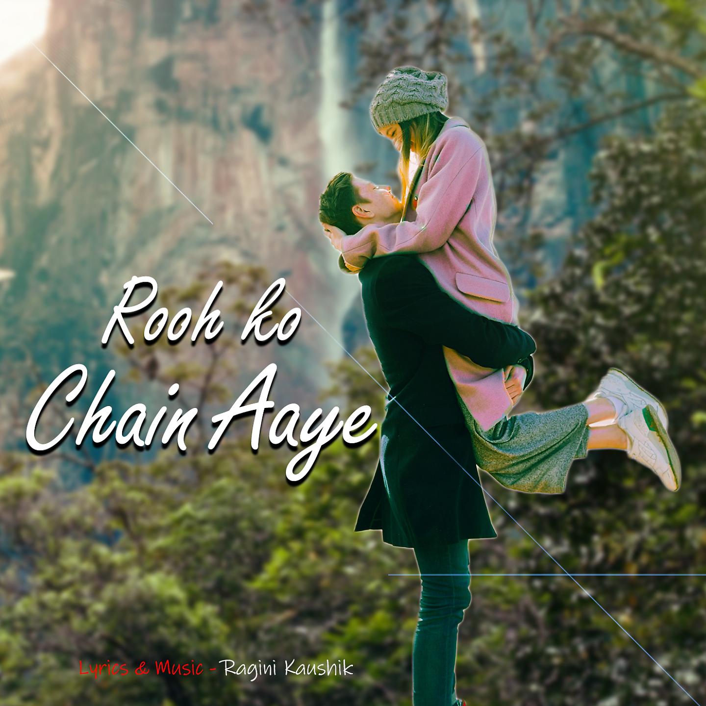 Постер альбома Rooh ko Chain Aaye