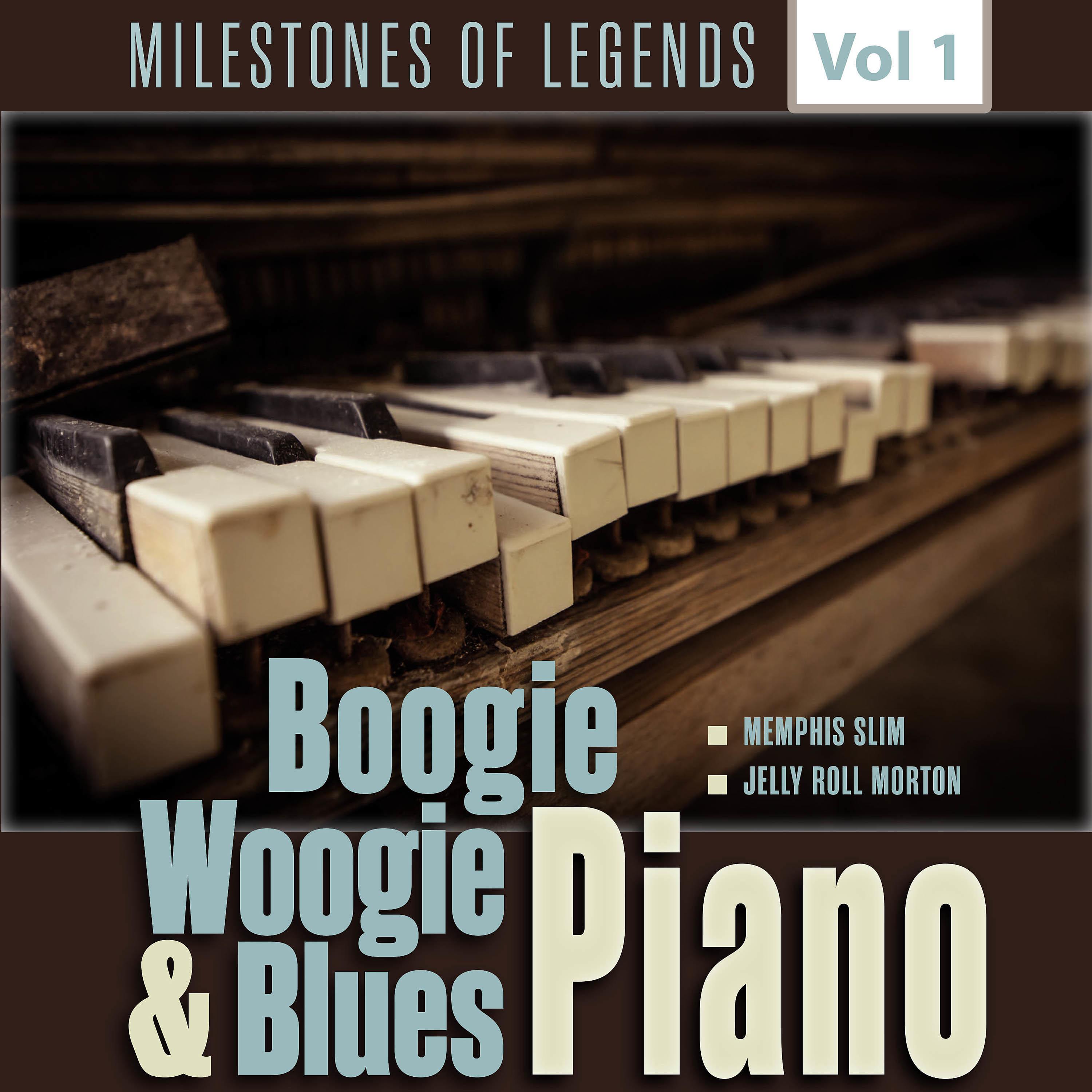 Постер альбома Milestones of Legends - Boogie Woogie & Blues Piano, Vol. 1