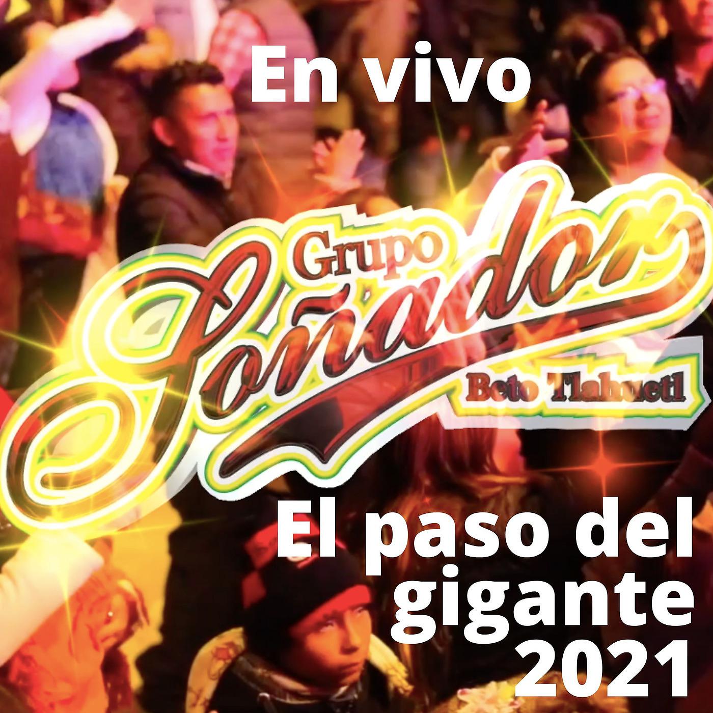 Постер альбома El Paso del Gigante 2021 (En Vivo)