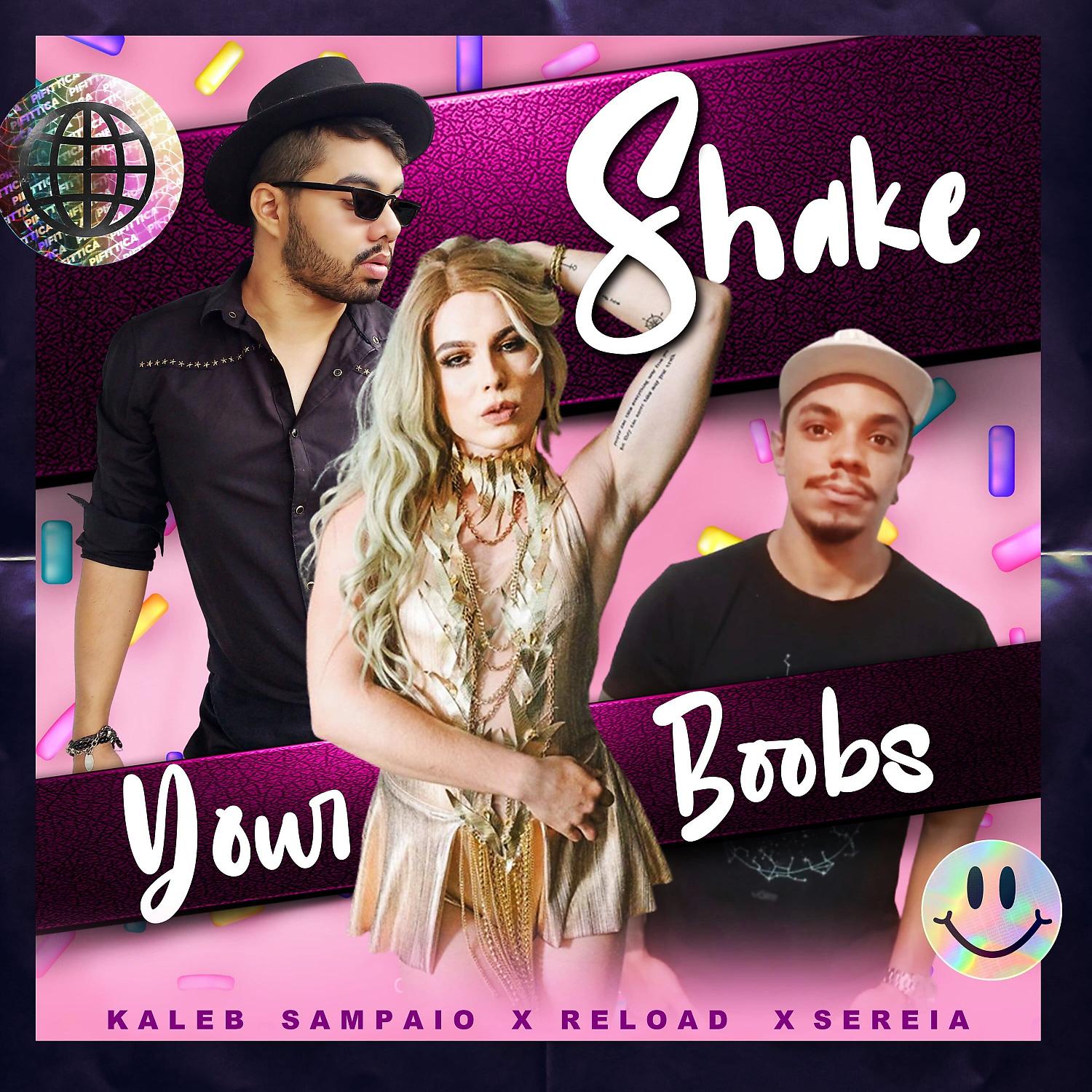 Постер альбома Shake Your Boobs (feat. Sereia do Amazonas)