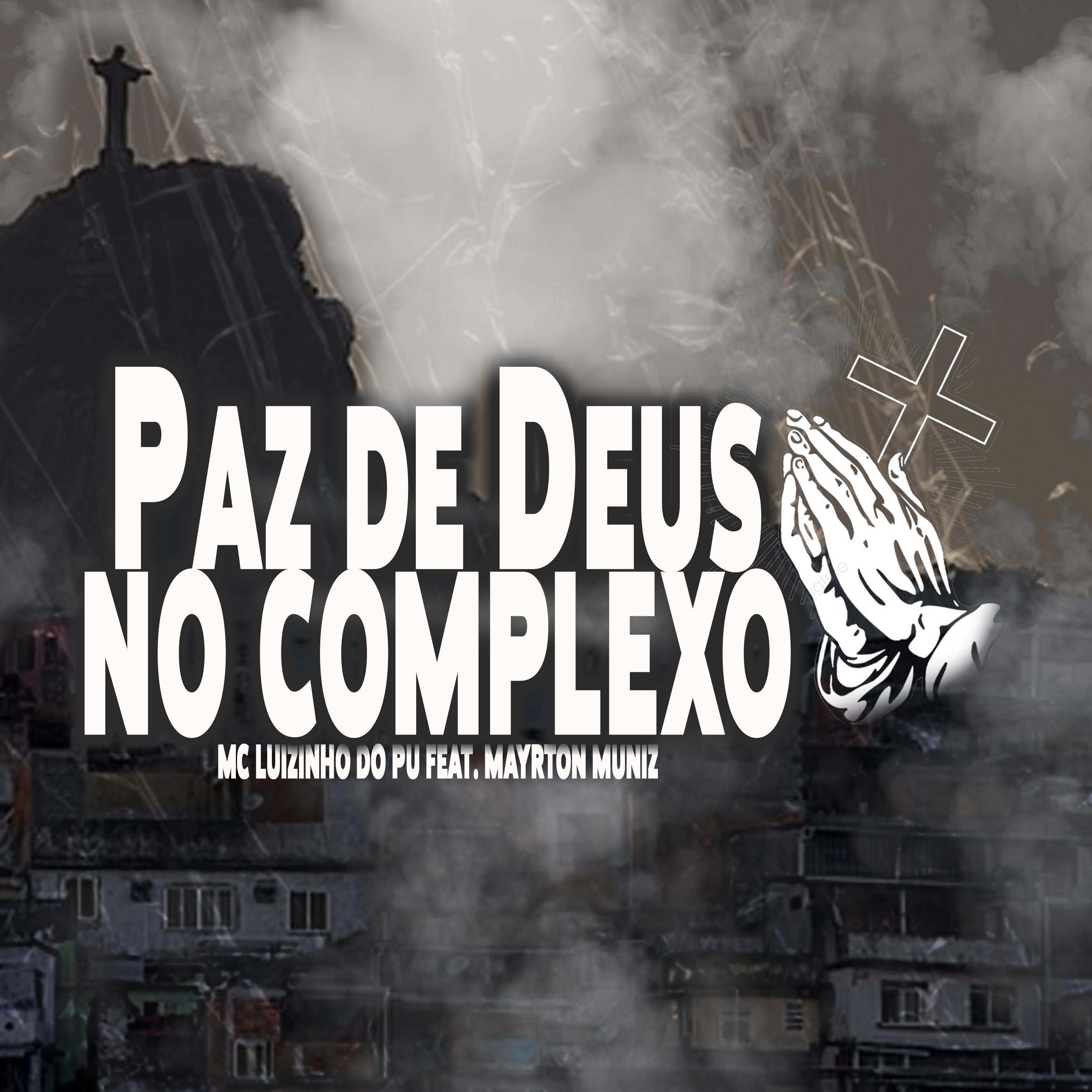 Постер альбома Ta Paz de Deus no Complexo