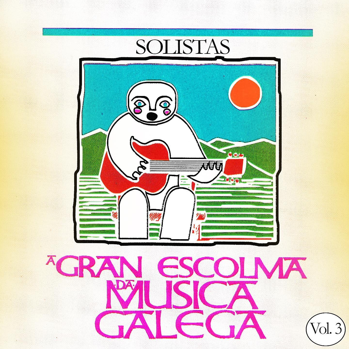 Постер альбома A Gran Escolma da Musica Gallega Solistas, Vol. 3