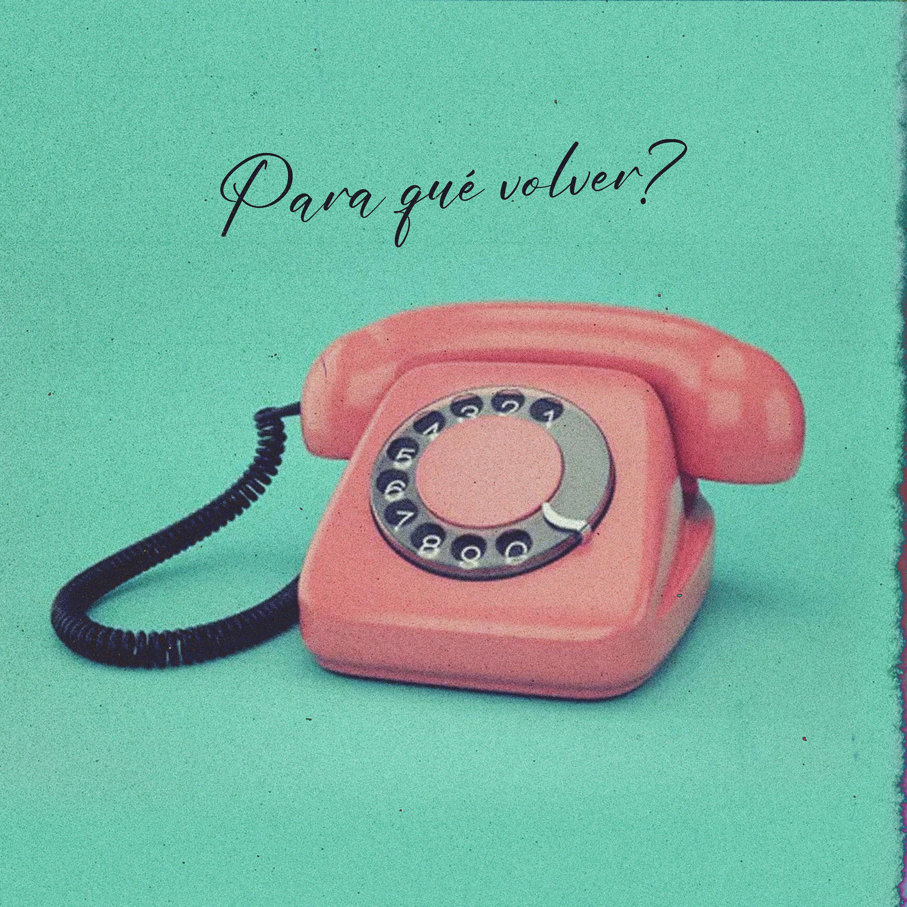 Постер альбома Para Qué Volver?