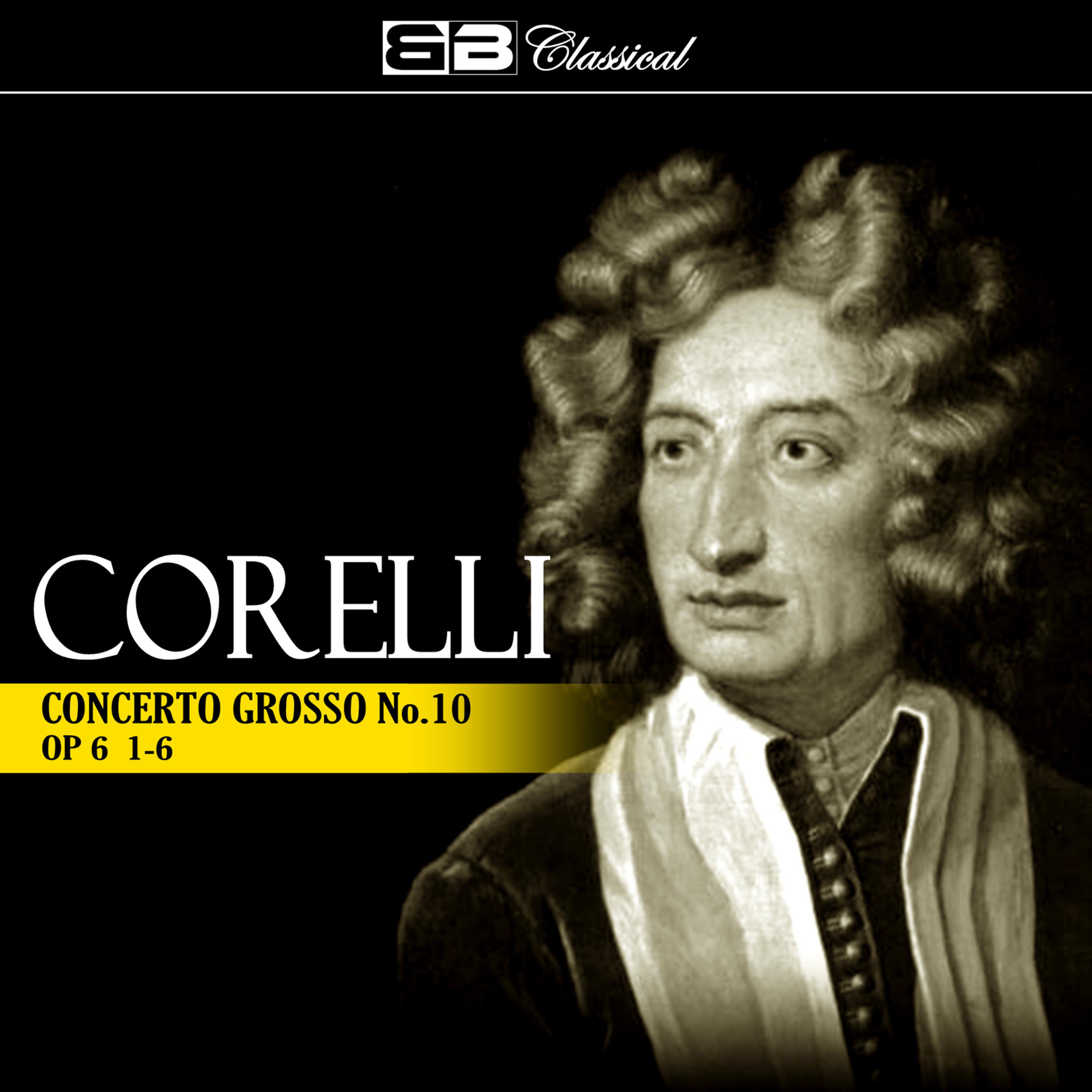 Постер альбома Corelli Concerto Grosso No. 10 Op. 6: 1-6