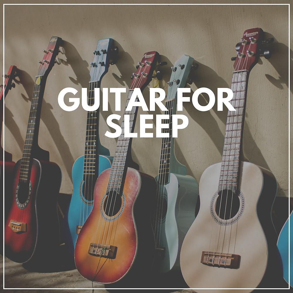 Постер альбома Guitar for Sleep