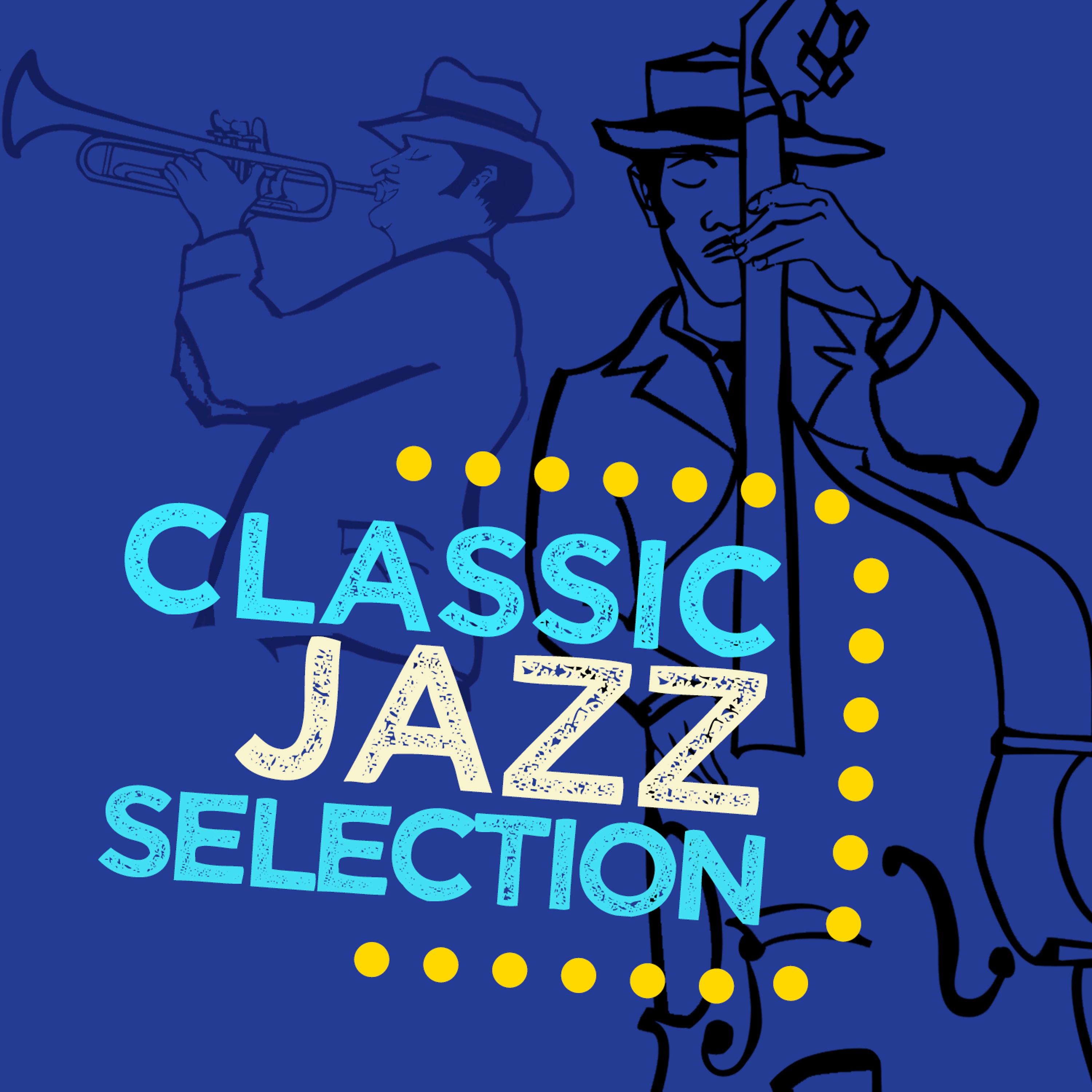 Постер альбома Classic Jazz Selection