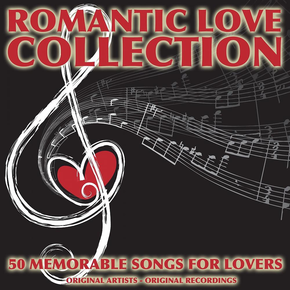Постер альбома Romantic Love Collection (50 Memorable Songs for Lovers)