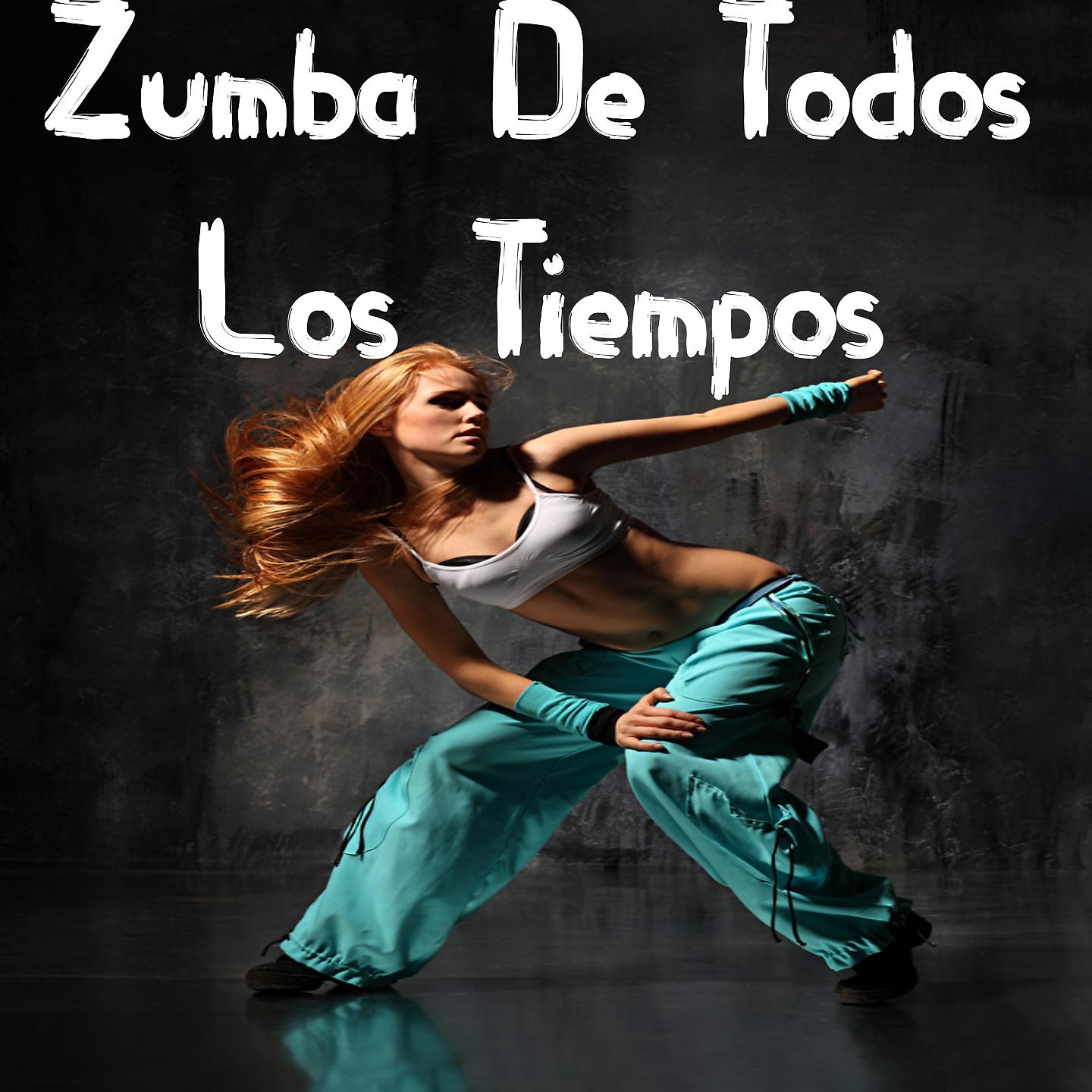 Постер альбома Zumba de Todos los Tiempos