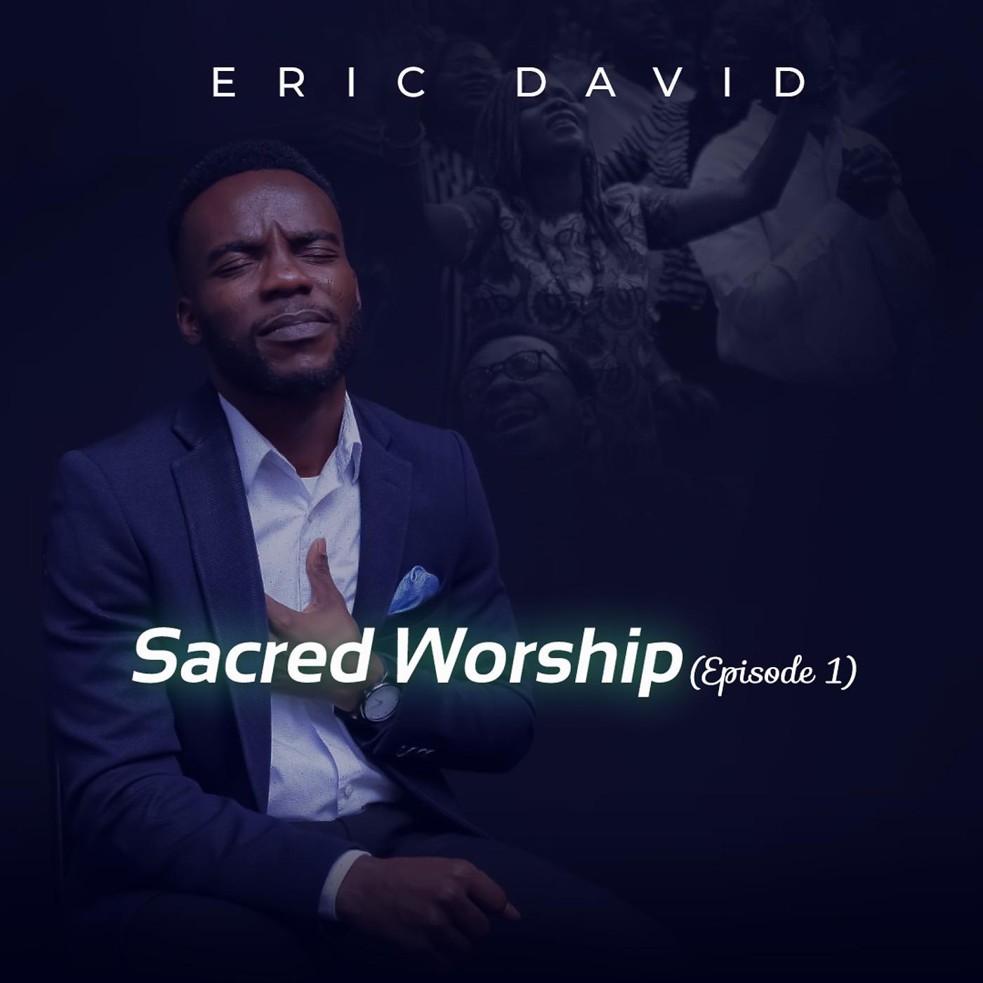 Постер альбома Sacred Worship (Episode 1)