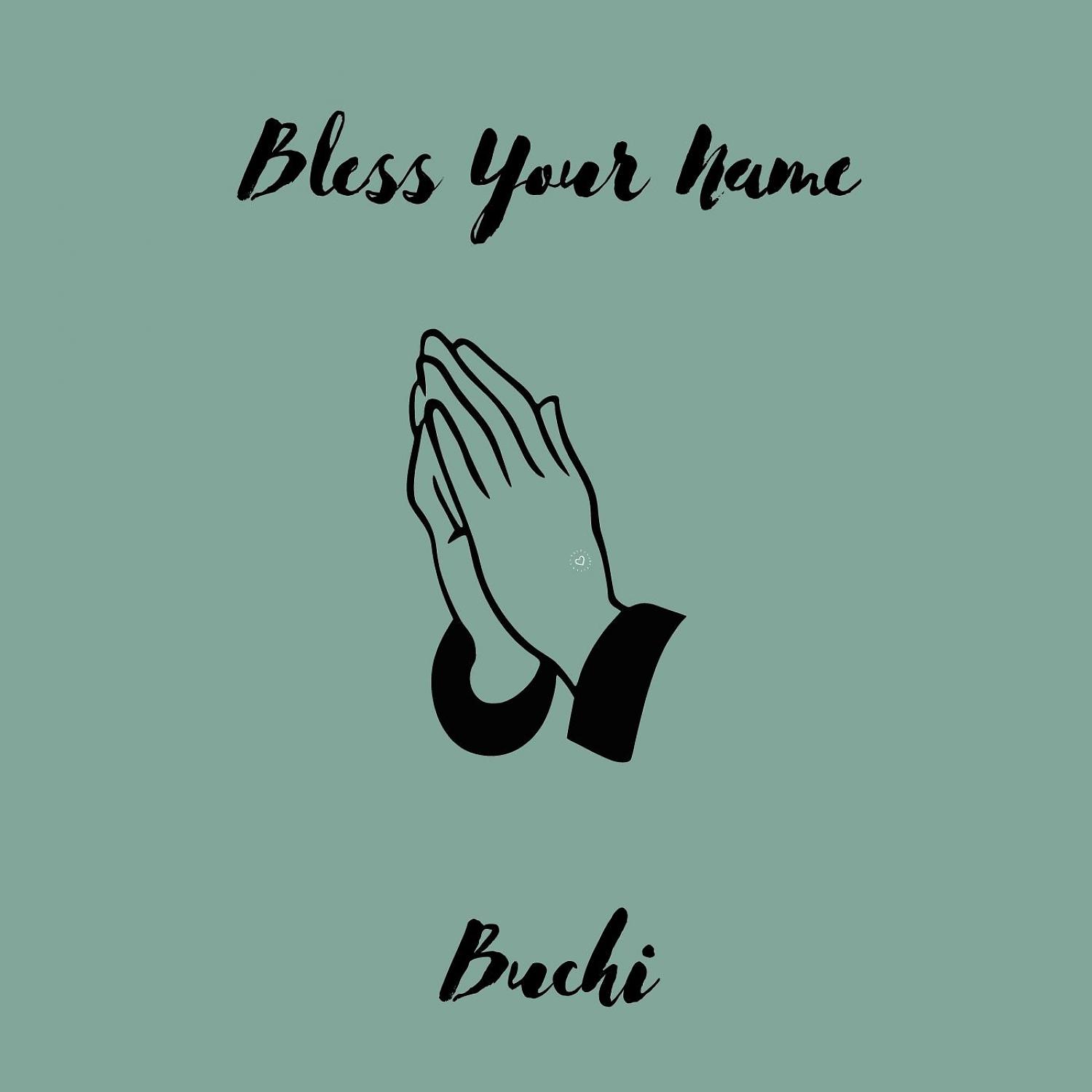 Постер альбома Bless Your Name