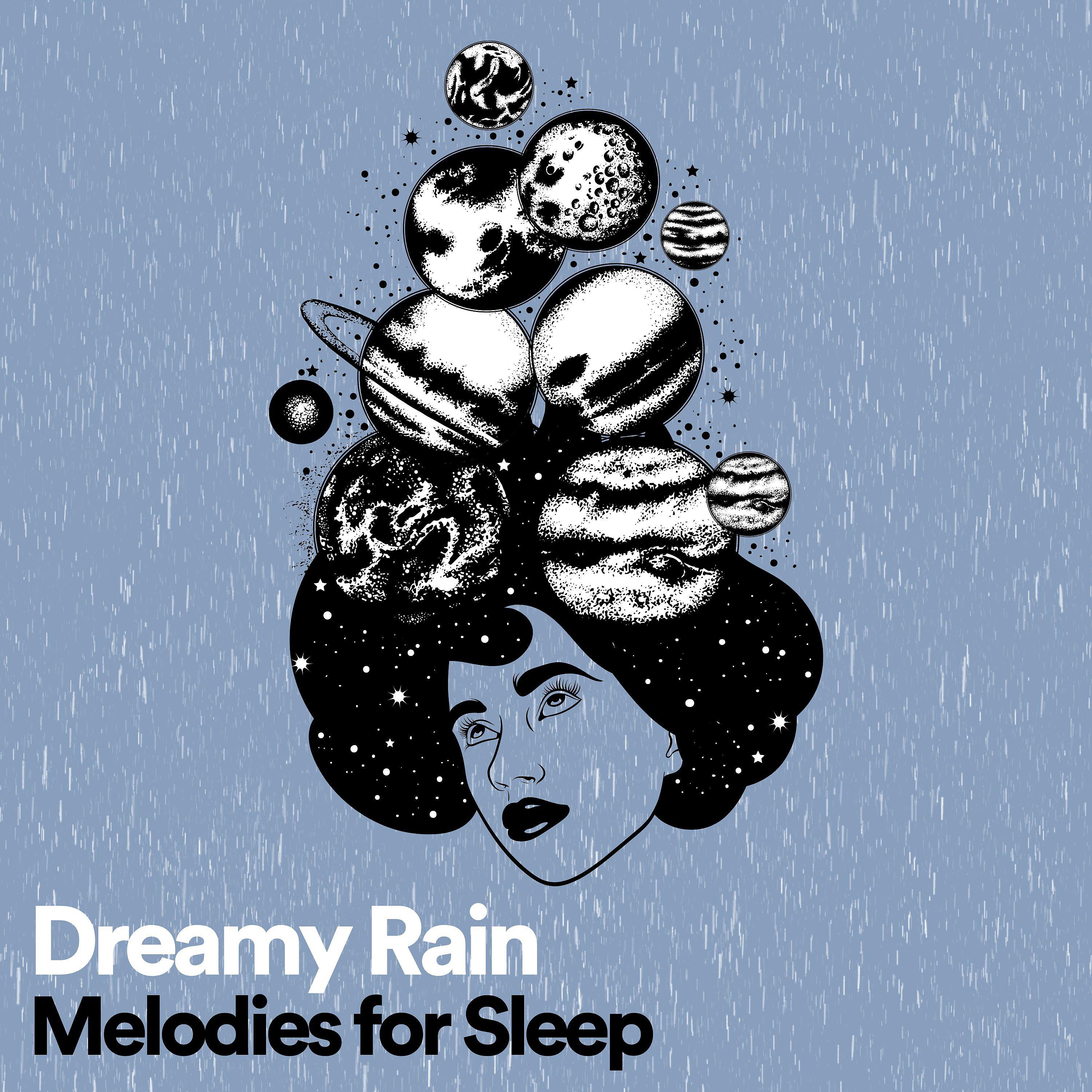 Постер альбома Dreamy Rain Melodies for Sleep