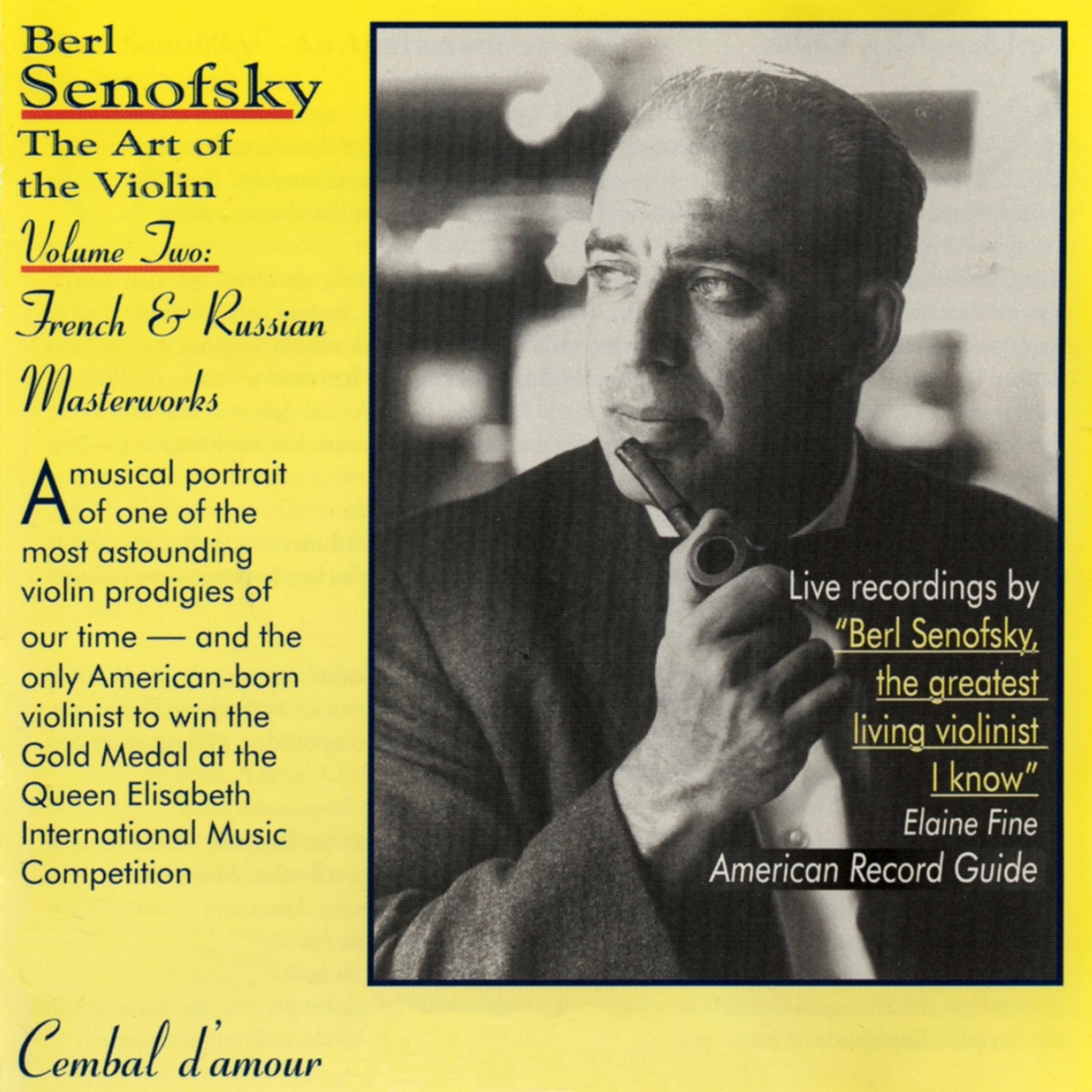 Постер альбома Berl Senofsky, The Art of the Violin, Vol. 2, French & Russian Masterworks